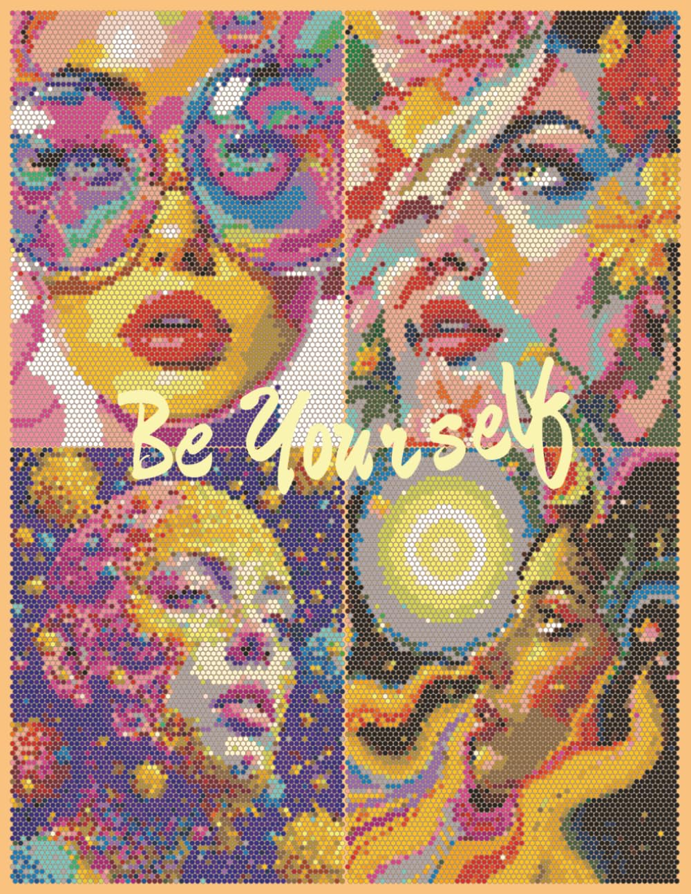 Be Yourself - A Creative Journey of Women, Identity, and Self-Expression Through Art: 40 beautiful art illustrations celebrating Every Form, Every Style, Every Woman - Just As You Are