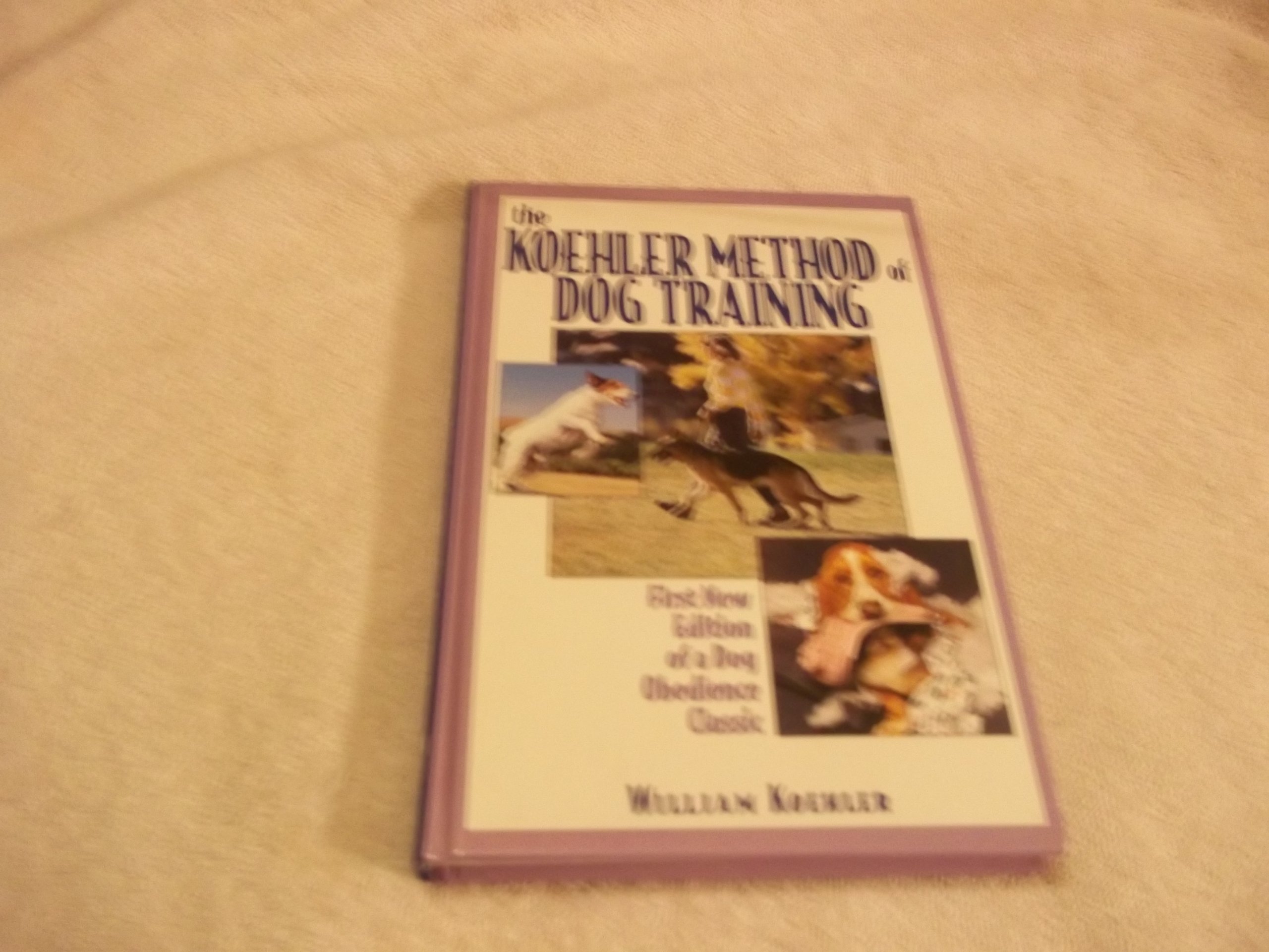Buy The Koehler Method of Dog Training — BookShops.in