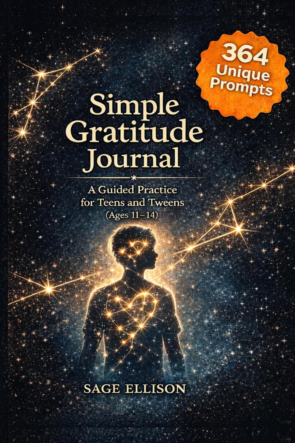 Simple Gratitude Journal: A Guided Practice for Teens and Tweens Ages 11–14