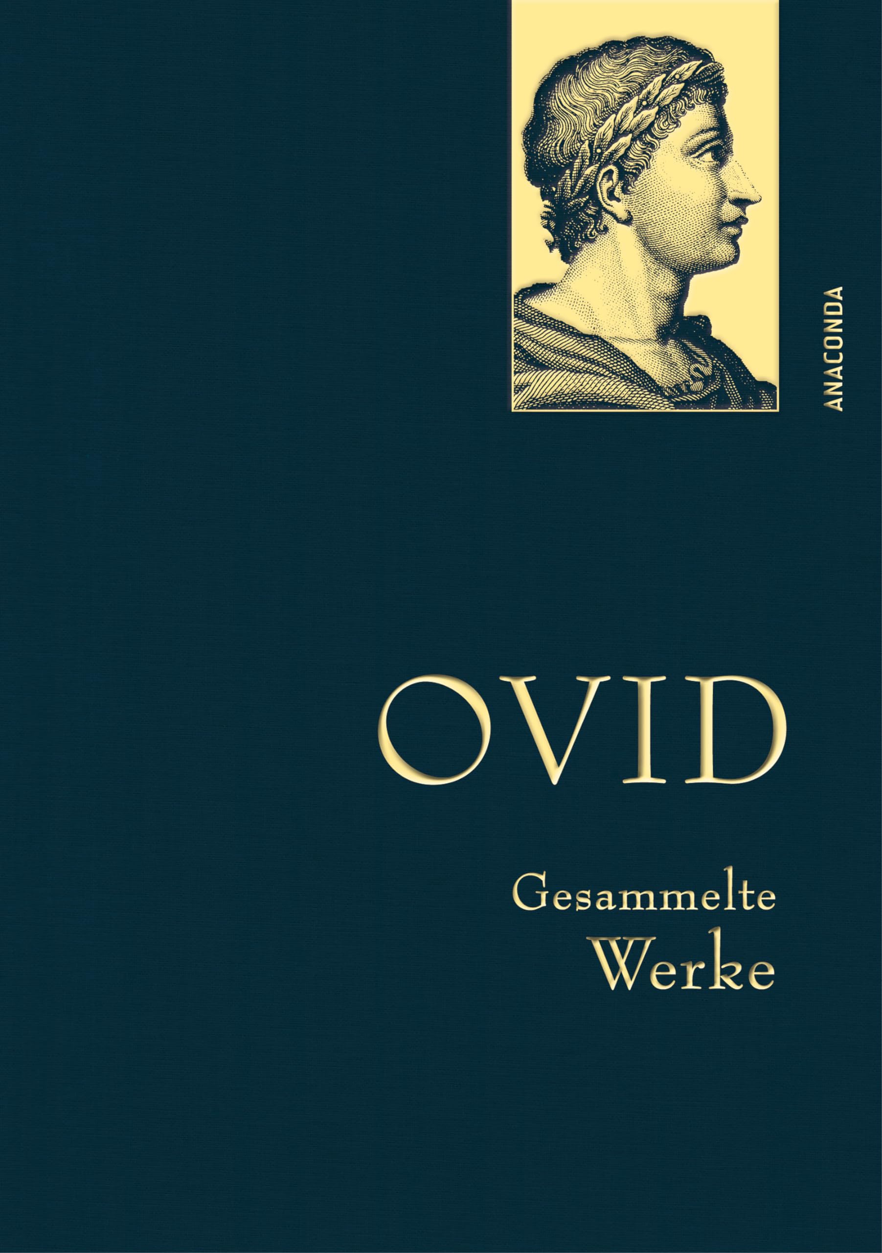 Ovid, Gesammelte Werke: Gebunden in feingeprägter Leinenstruktur auf Naturpapier aus Bayern. Mit goldener Schmuckprägung