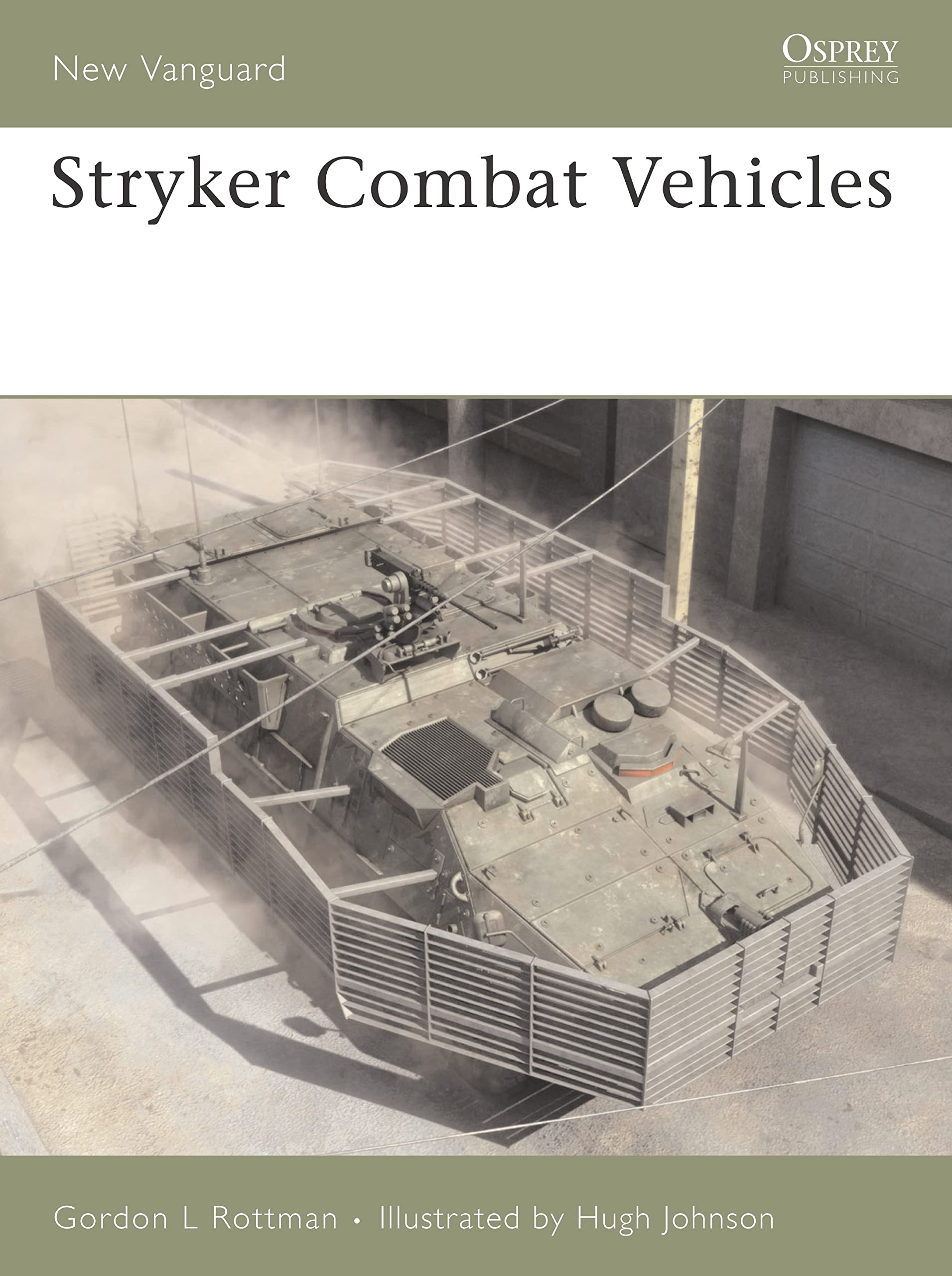 Stryker Combat Vehicles: No. 121 (New Vanguard) - Rottman, Gordon L.