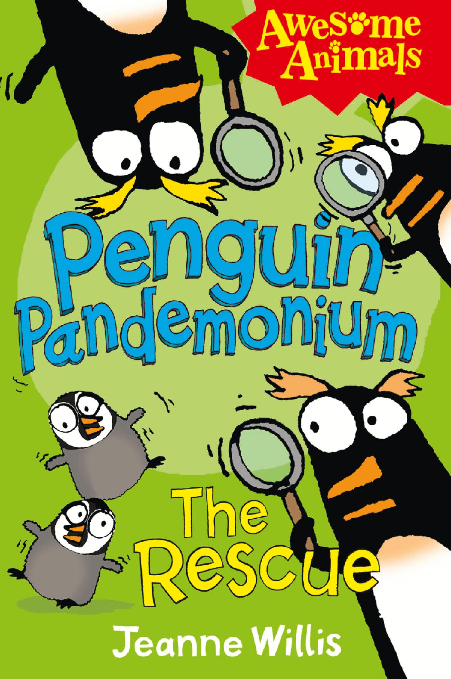 Penguin Pandemonium - The Rescue: A Funny Animal Adventure for Kids Aged 7 and Up (Awesome Animals)