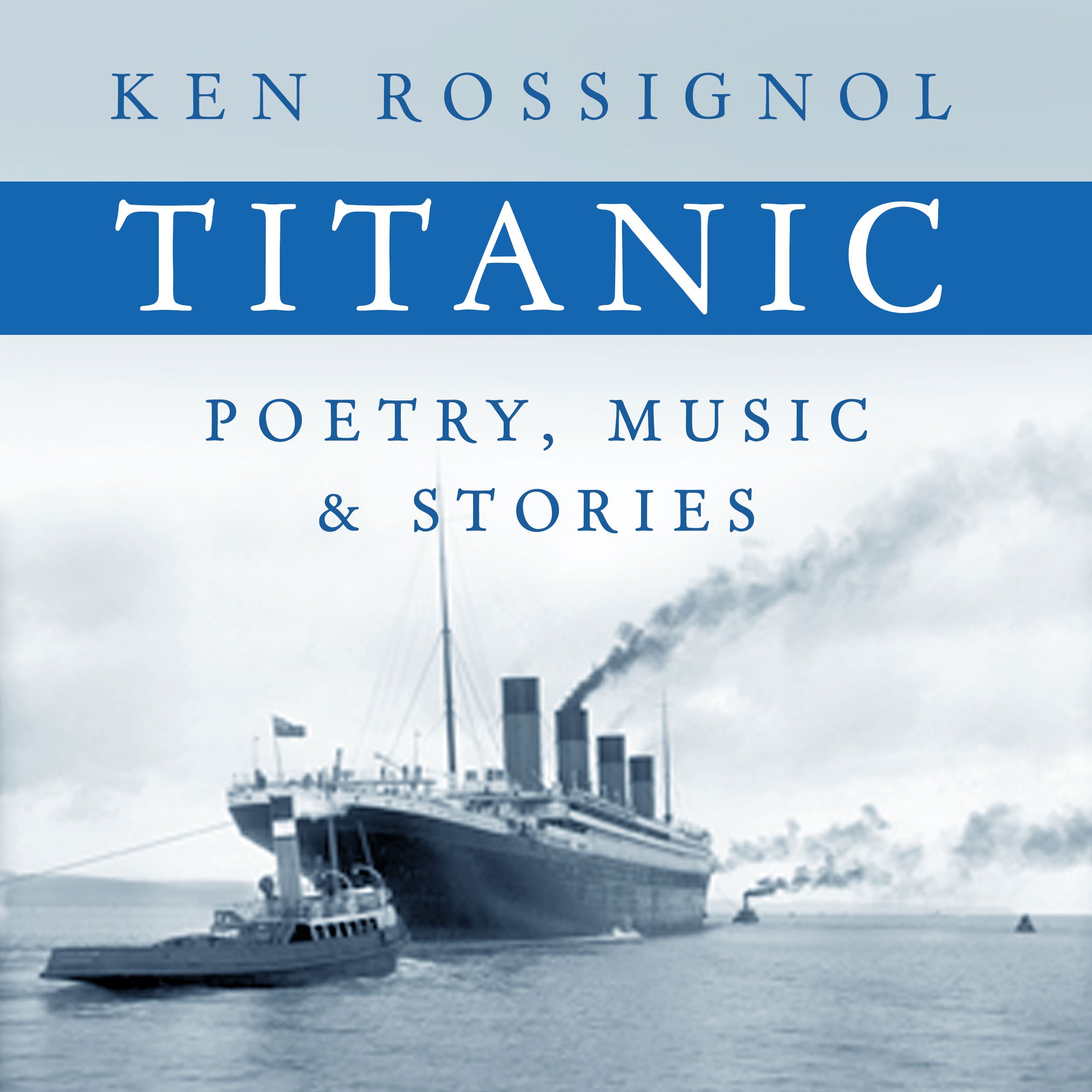 Cover art for Titanic Poetry, Music & Stories