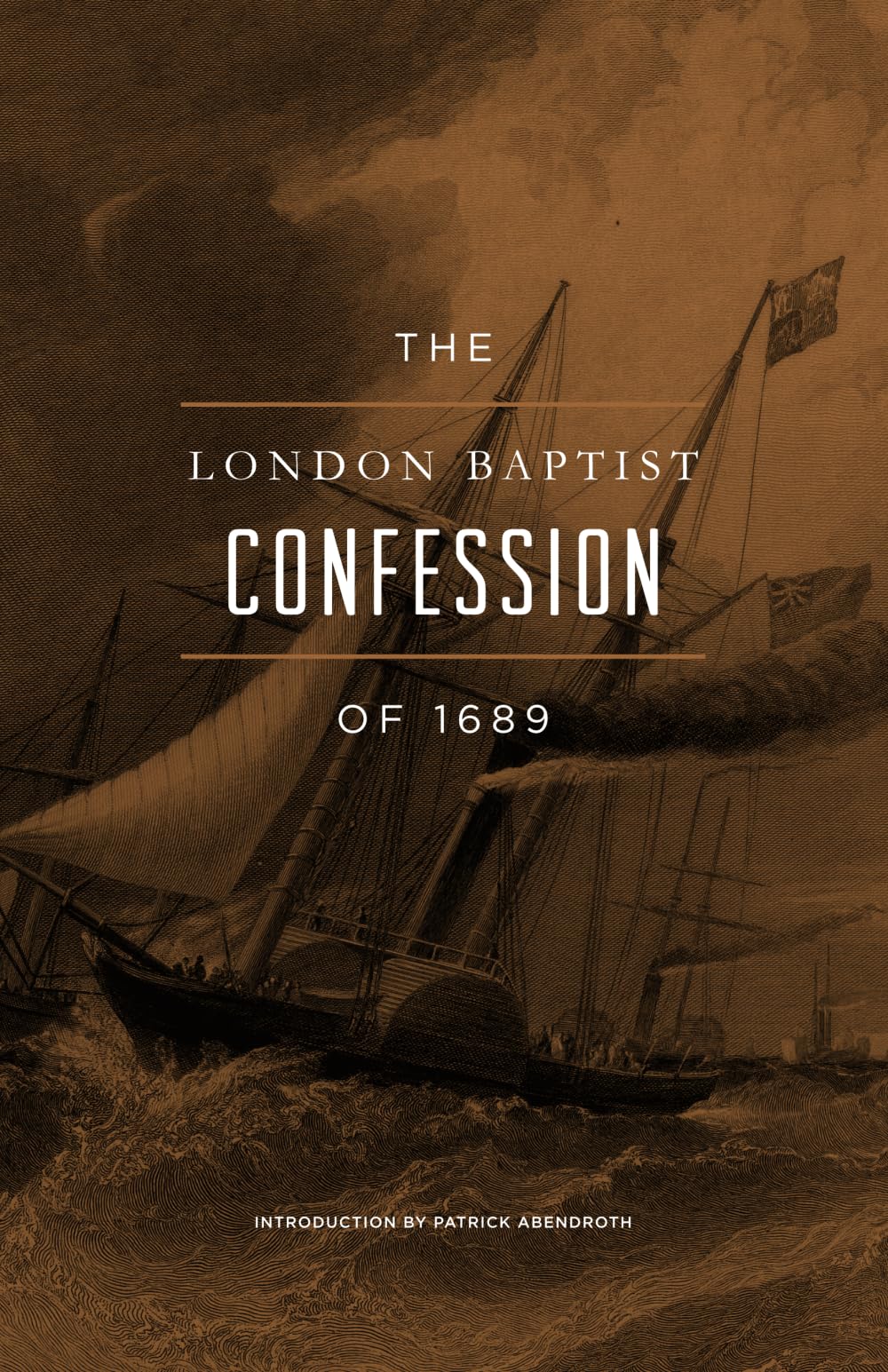 The London Baptist Confession of 1689