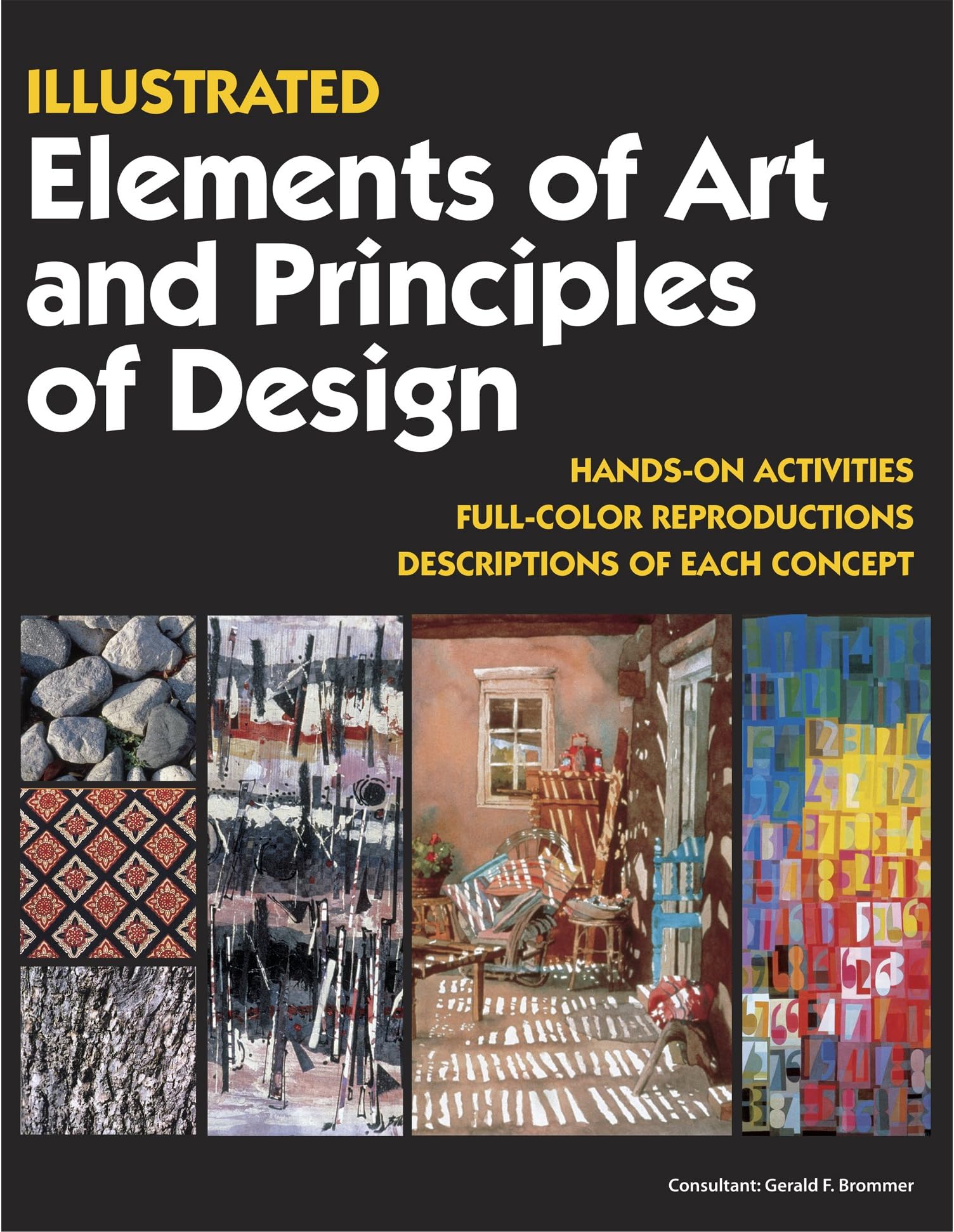 Illustrated Elements of Art and Principles of Design: Hands on Activities, Full-Color Reproductions, Descriptions of Each Concept