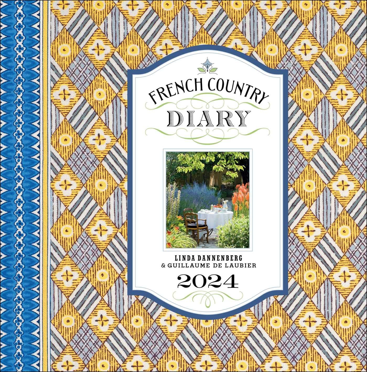 French Country Diary 2024 Engagement Calendar Dannenberg, Linda