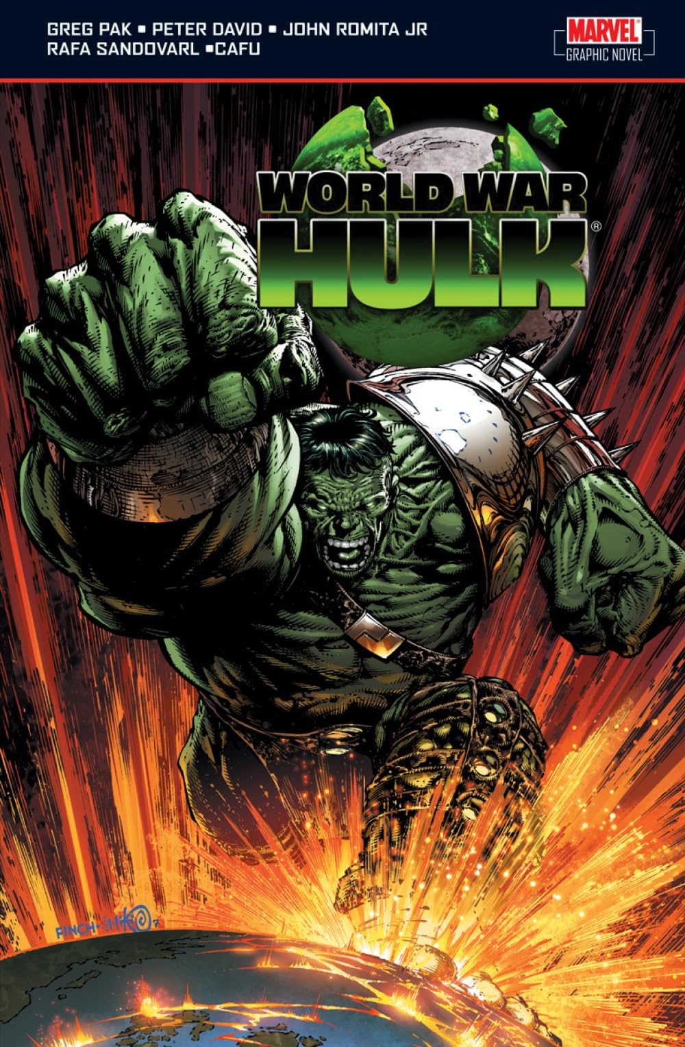 WORLD WAR HULK By Greg Pak, Peter David, John Romita Jr