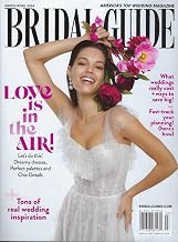 Bridal Guide Magazine March / April 2024 Love is in the air