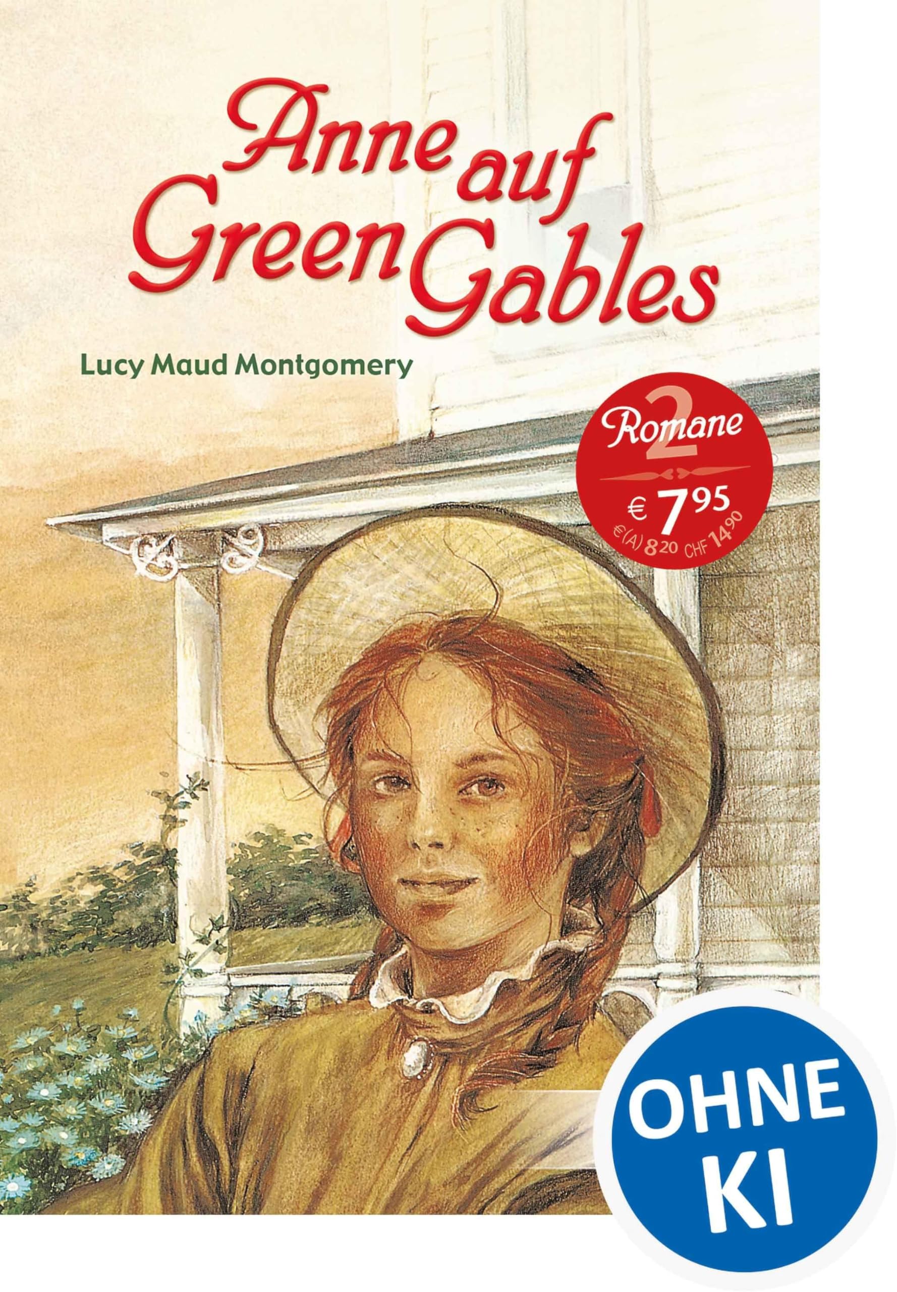 Anne auf Green Gables: Enthält die Bände "Anne auf Green Gables" und "Anne in Avonlea" - Jugendbuch-Klassiker ab 11 Jahren