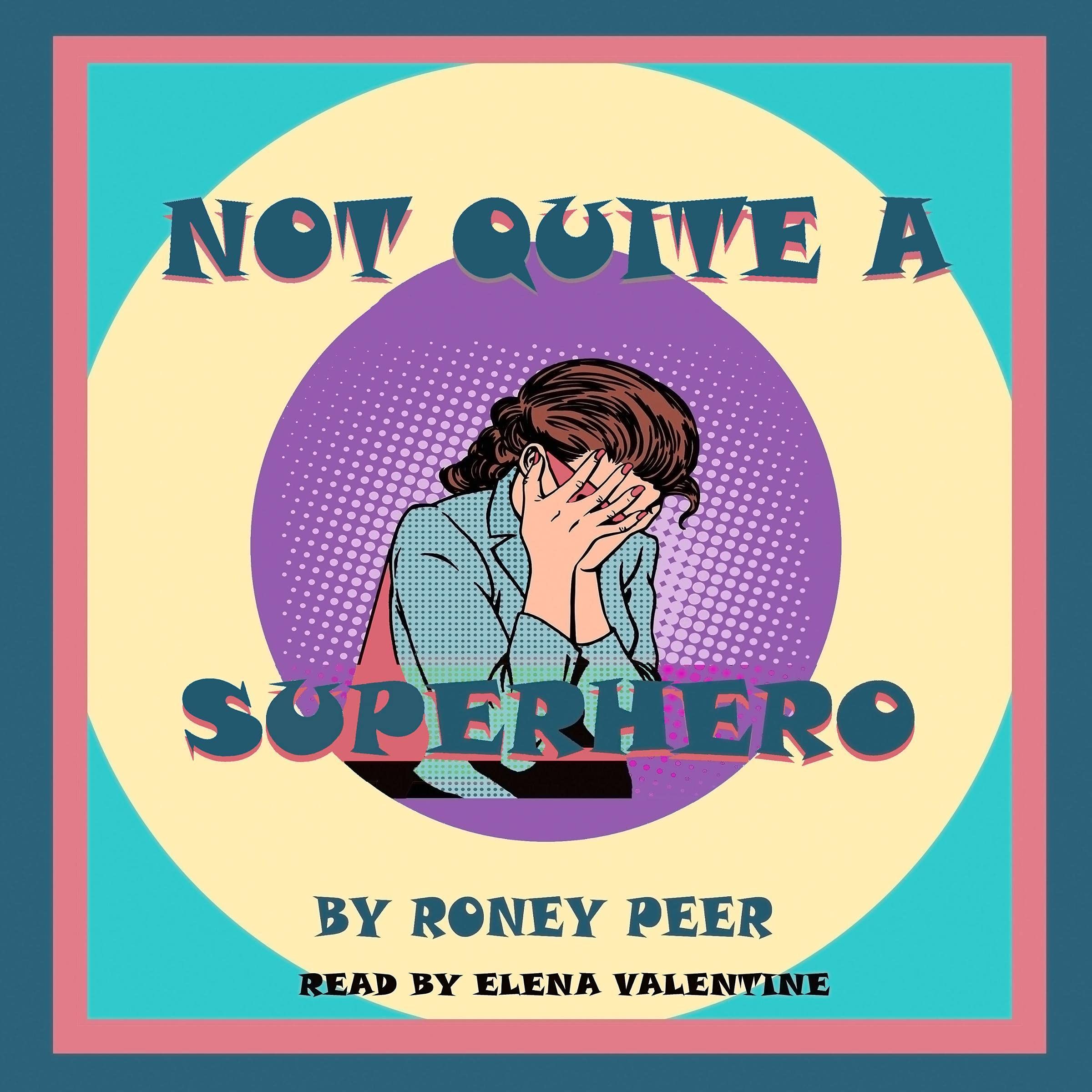Cover art for Not Quite a Superhero