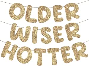 Older Wiser Hotter Birthday Banner, grappige verjaardagsdecoratie voor