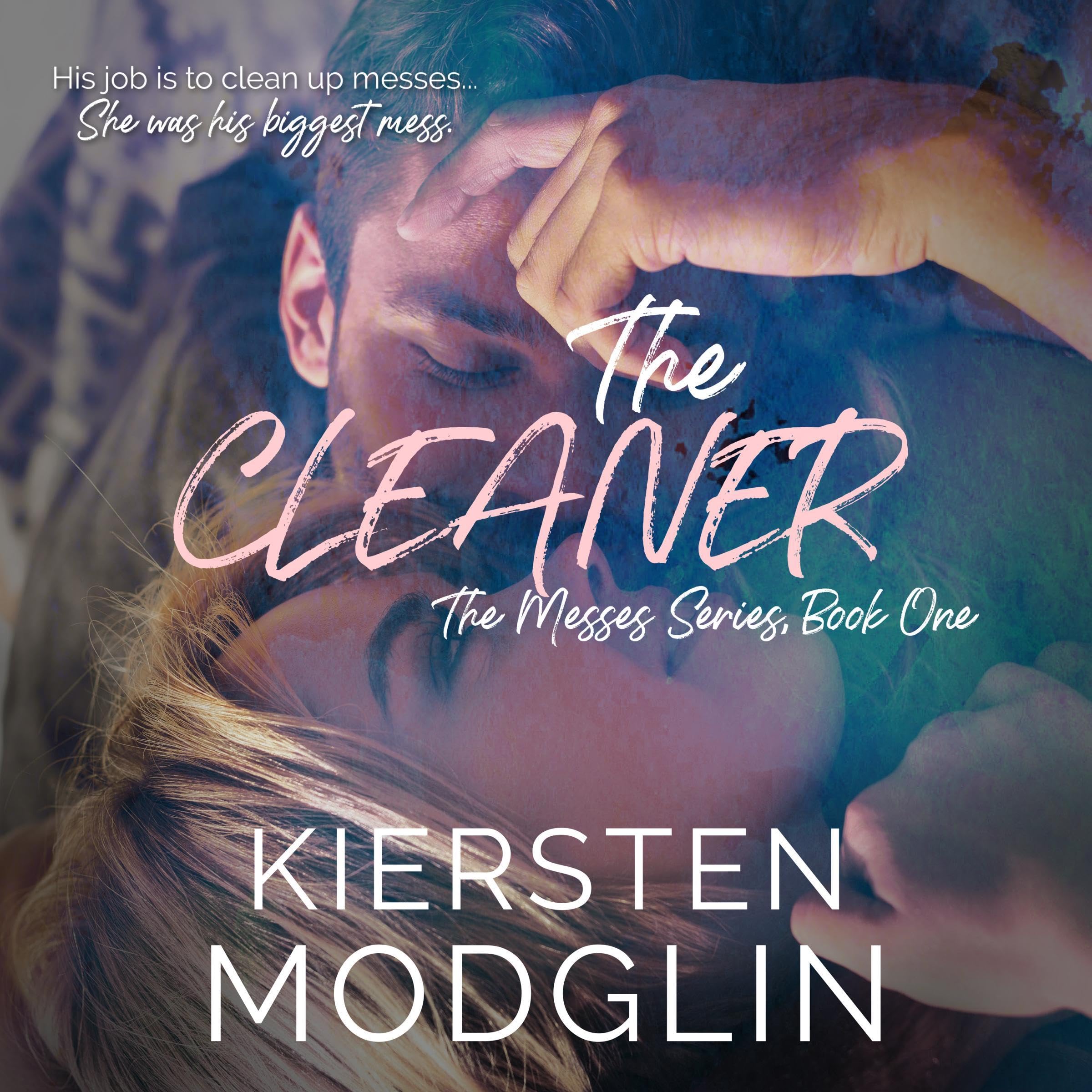 Cover art for The Cleaner: The Messes Series, Book 1
