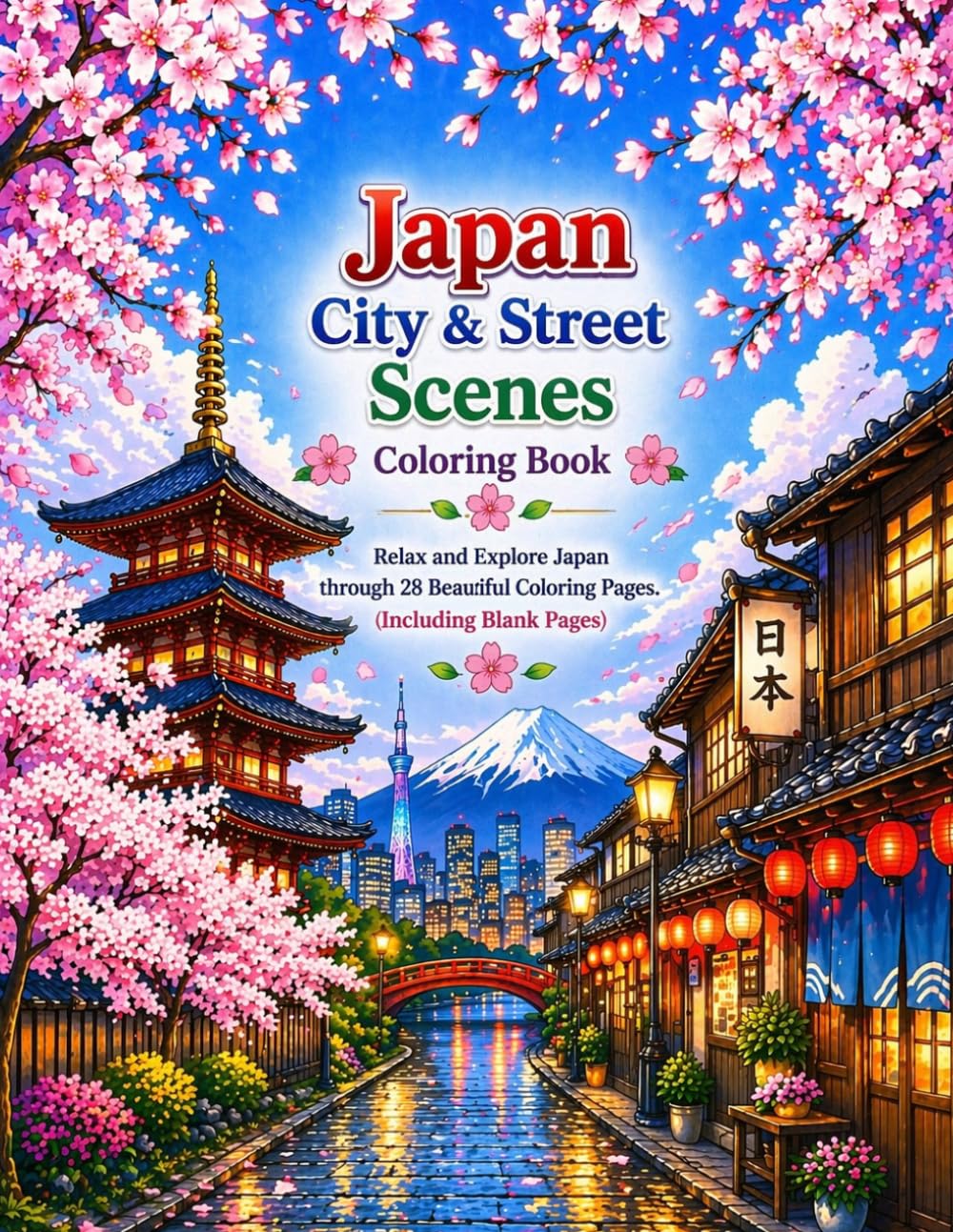 Japan City & Street Scenes Coloring Book: Buses, Crosswalks, Shops, Cozy Alleys & Nostalgic Scenes for Relaxation