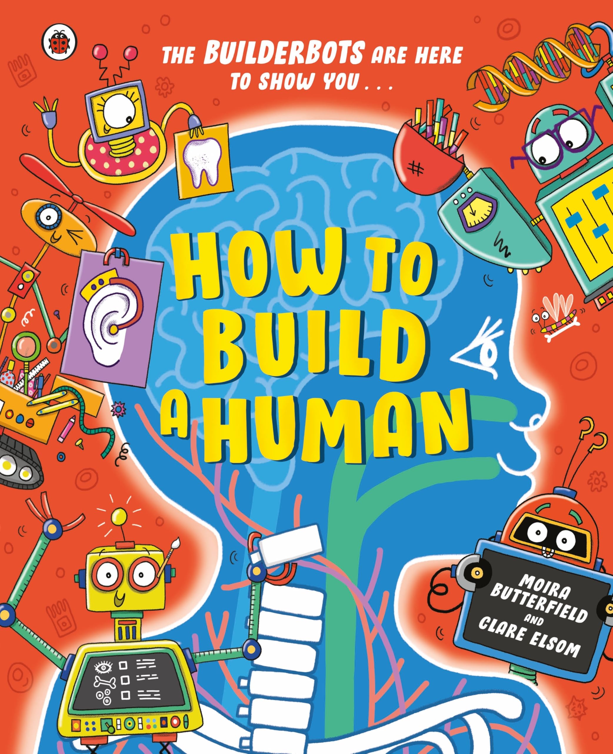 How to Build A Human (The Builderbots)