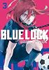 Blue Lock 3 (BLUE LOCK GN) Paperback – 25 Oct. 2022