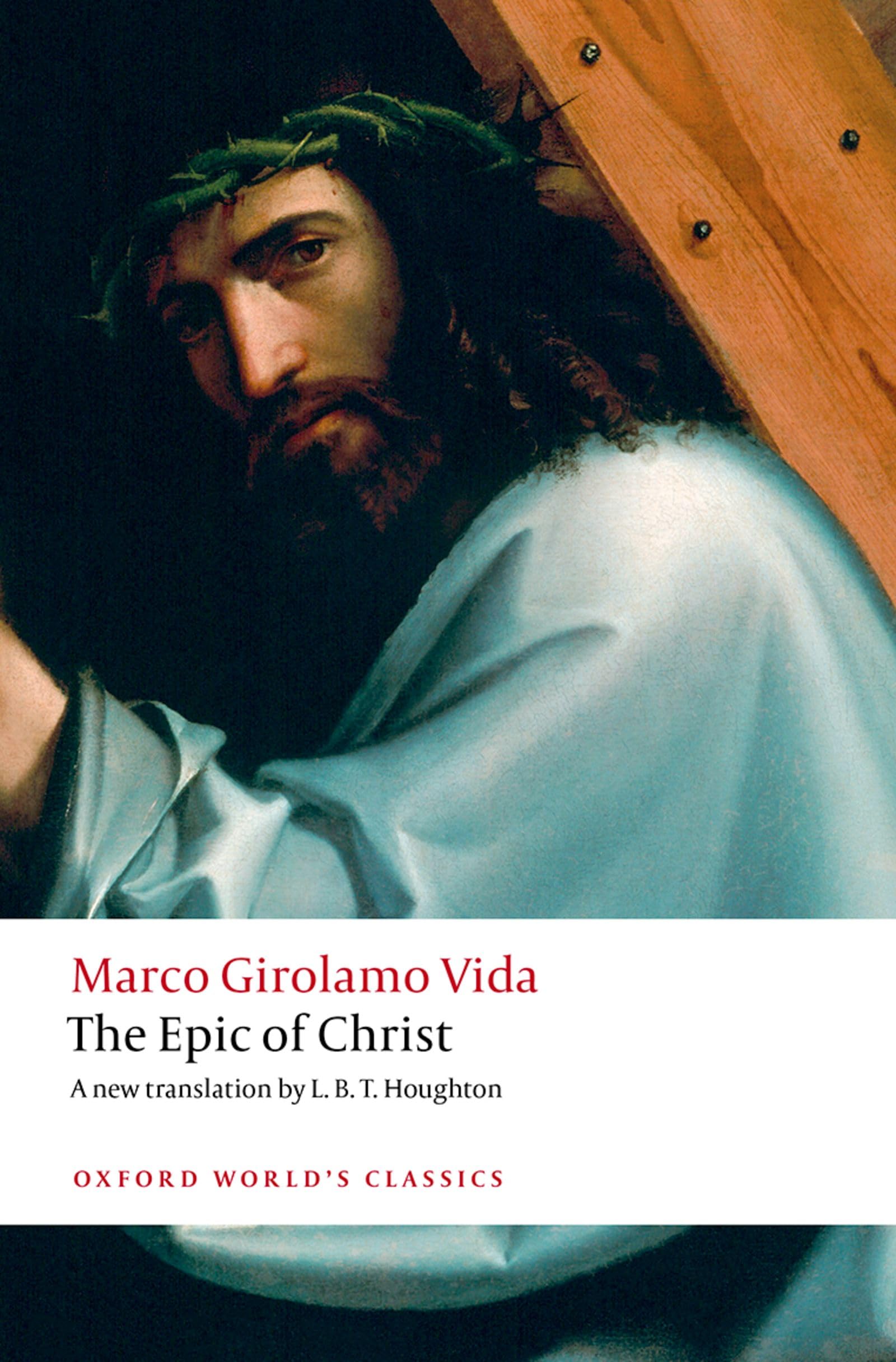 The Epic of Christ (Oxford World's Classics)