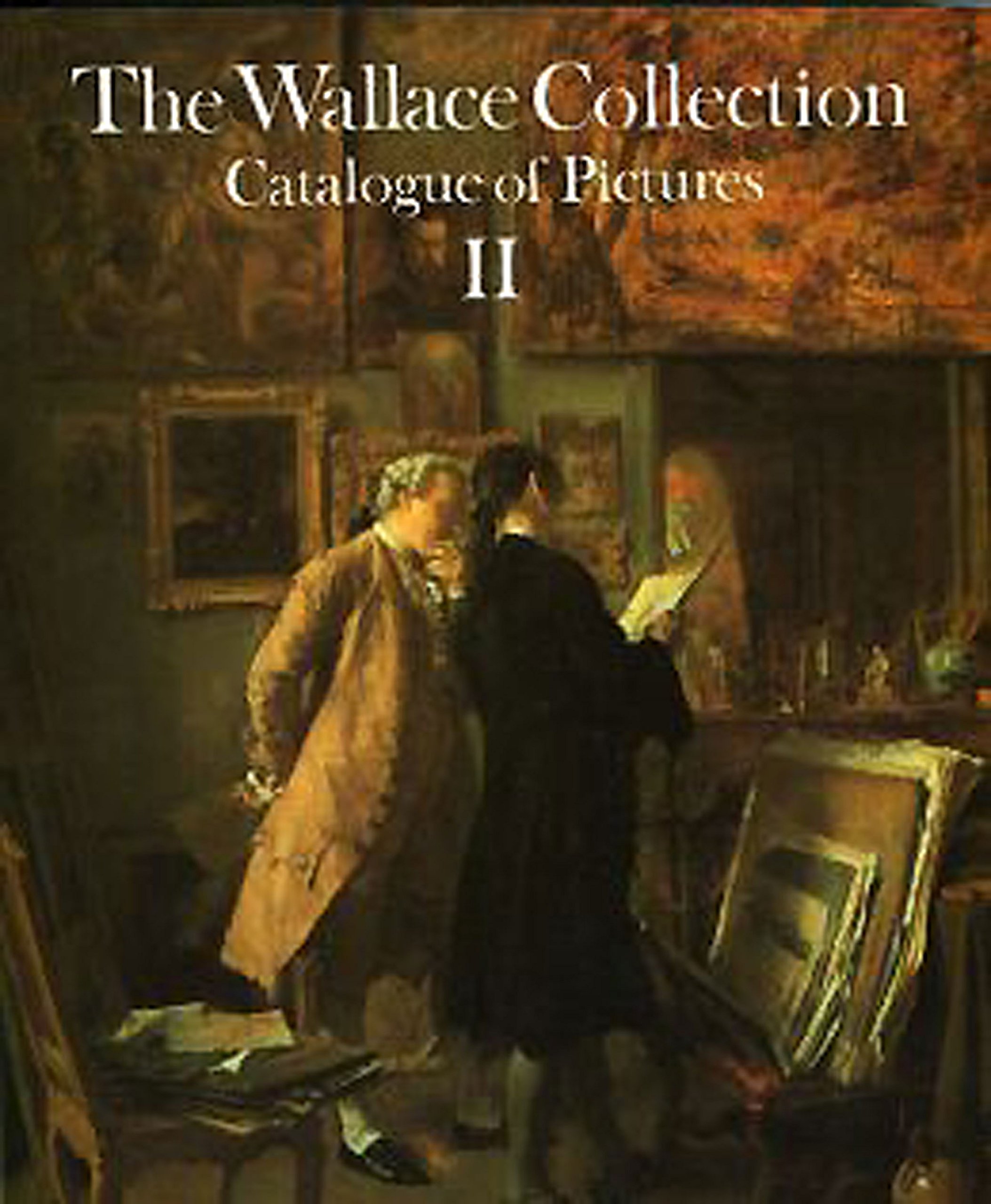 Wallace Collection. Volume 2: Catalog of Pictures