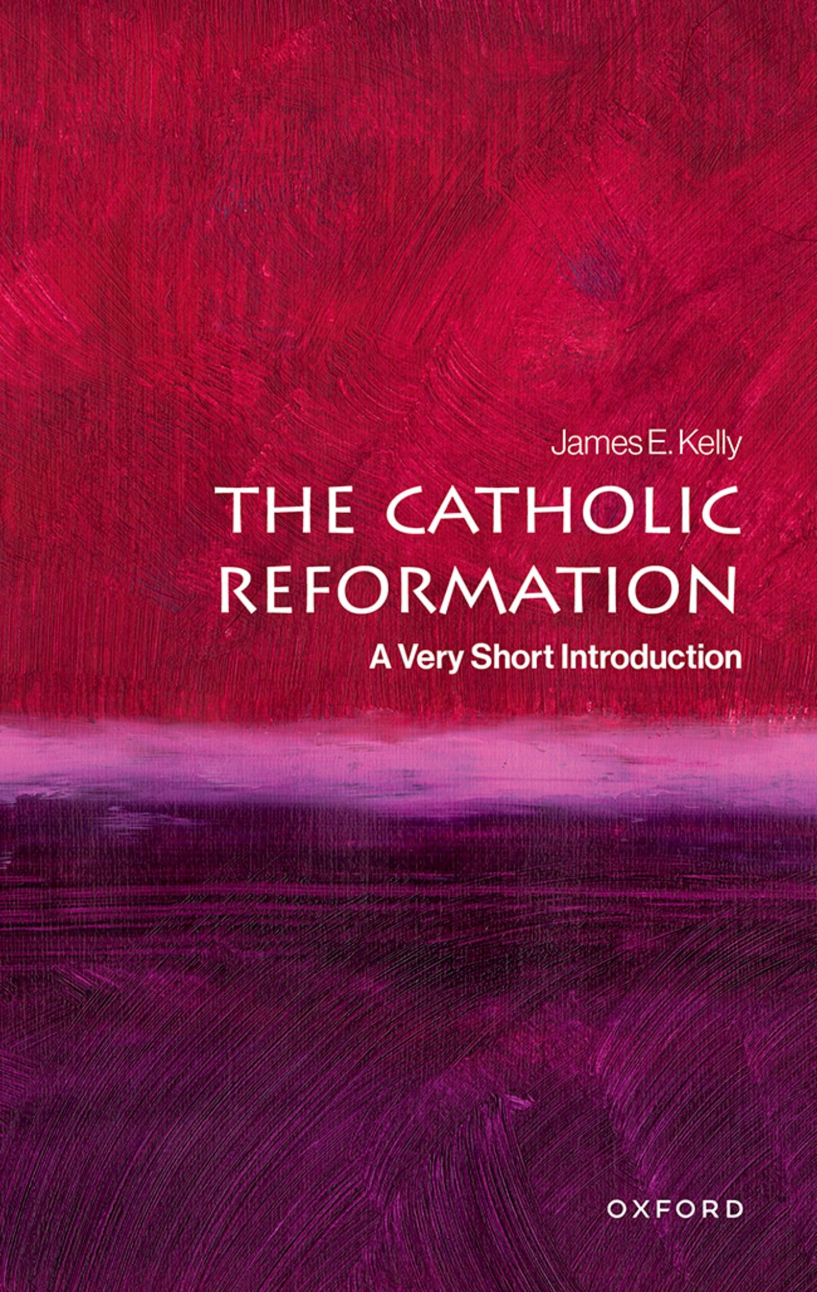 The Catholic Reformation by James E.  Kelly (Paperback Book)