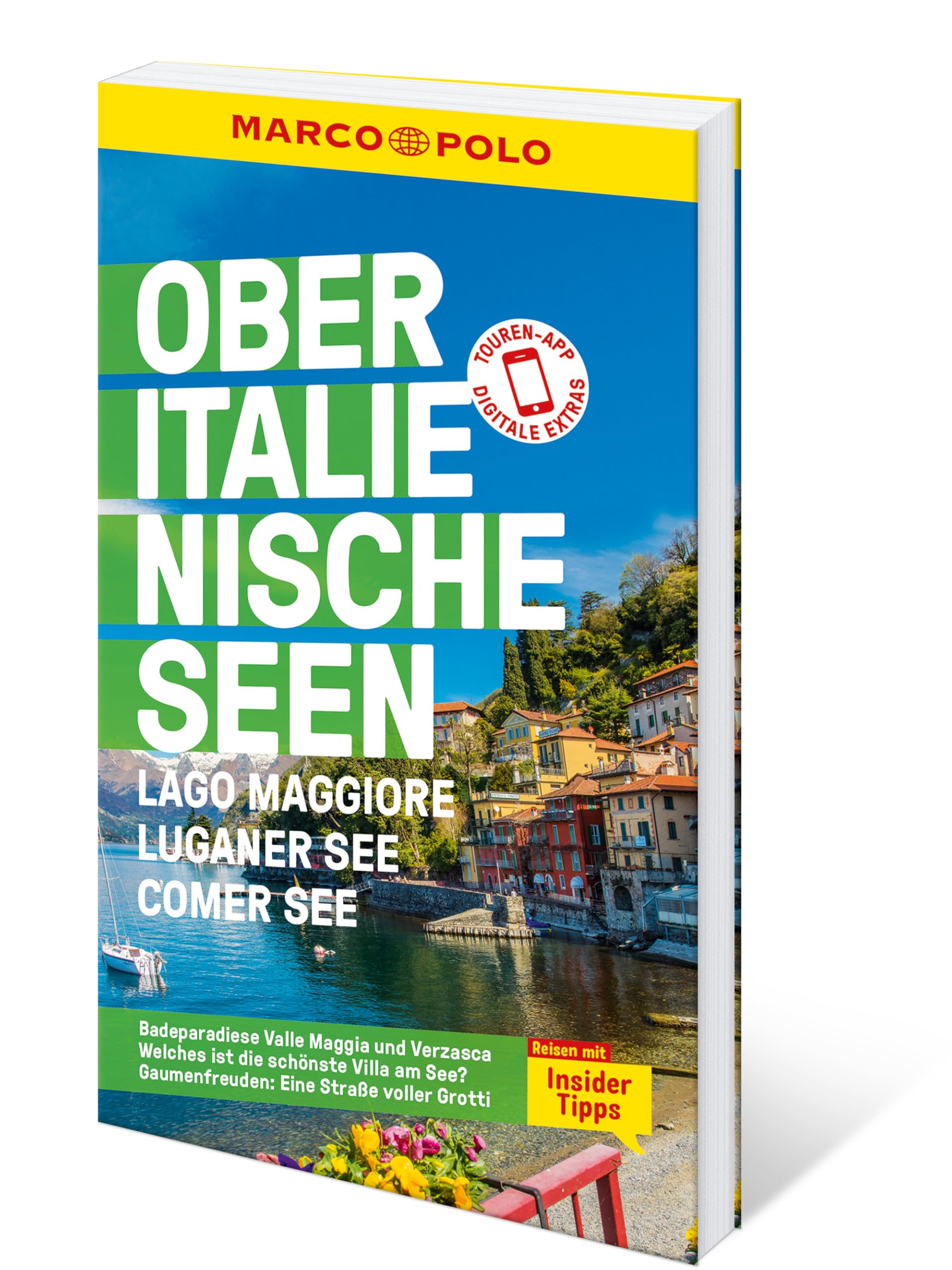 MARCO POLO Reiseführer Oberitalienische Seen, Lago Maggiore, Luganer See, Comer See: Reisen mit Insider-Tipps. Inklusive kostenloser Touren-App