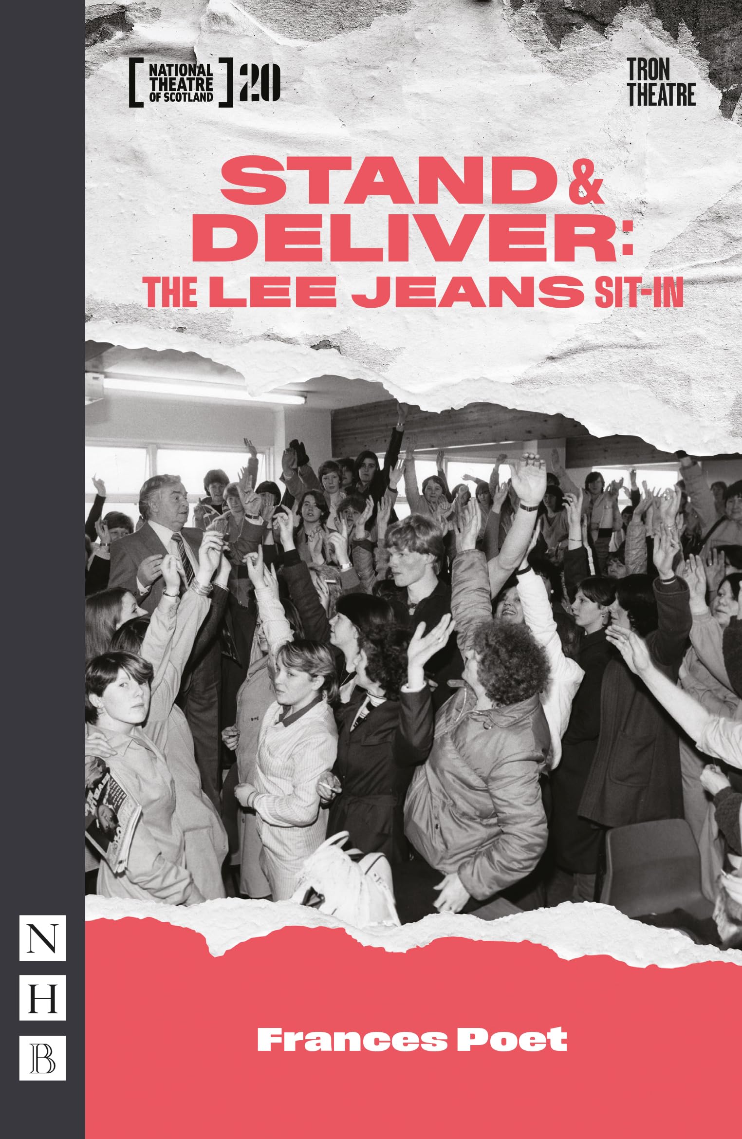 Stand & Deliver: The Lee Jeans Sit-In by Frances Poet - 9781839045851
