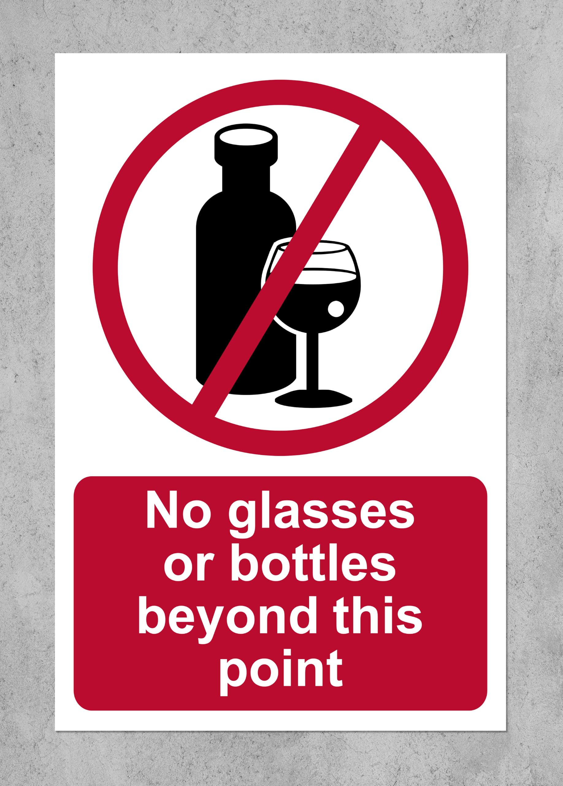 No glasses or bottles beyond this point - 1mm flexible Plastic sign (200mm x 150mm)