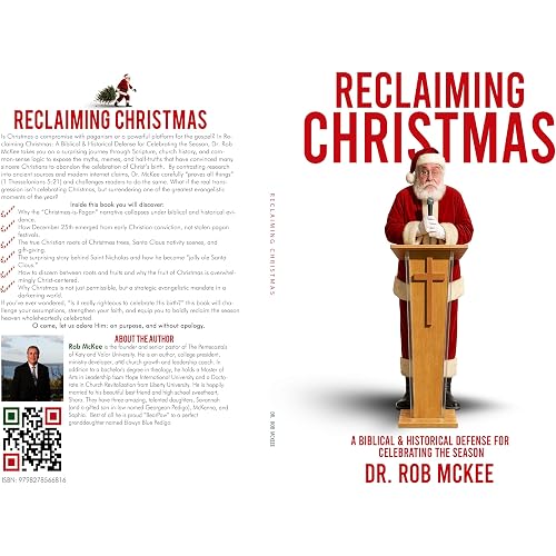 Reclaiming Christmas: A Biblical & Historical Defense for Celebrating the Season