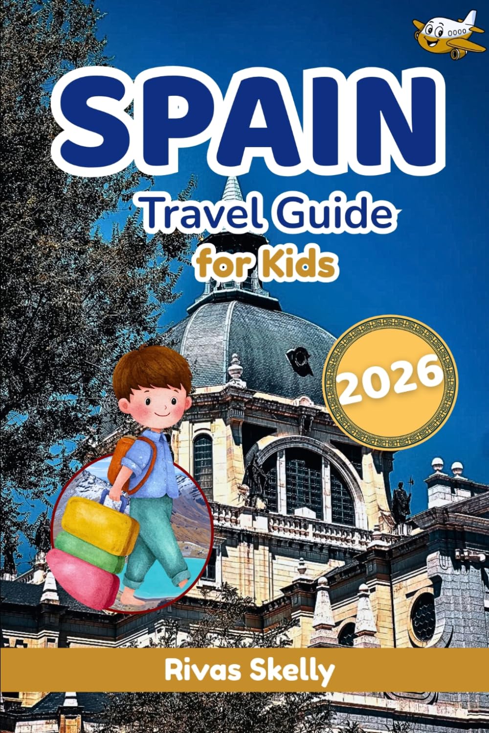 Spain Travel Guide For Kids 2026