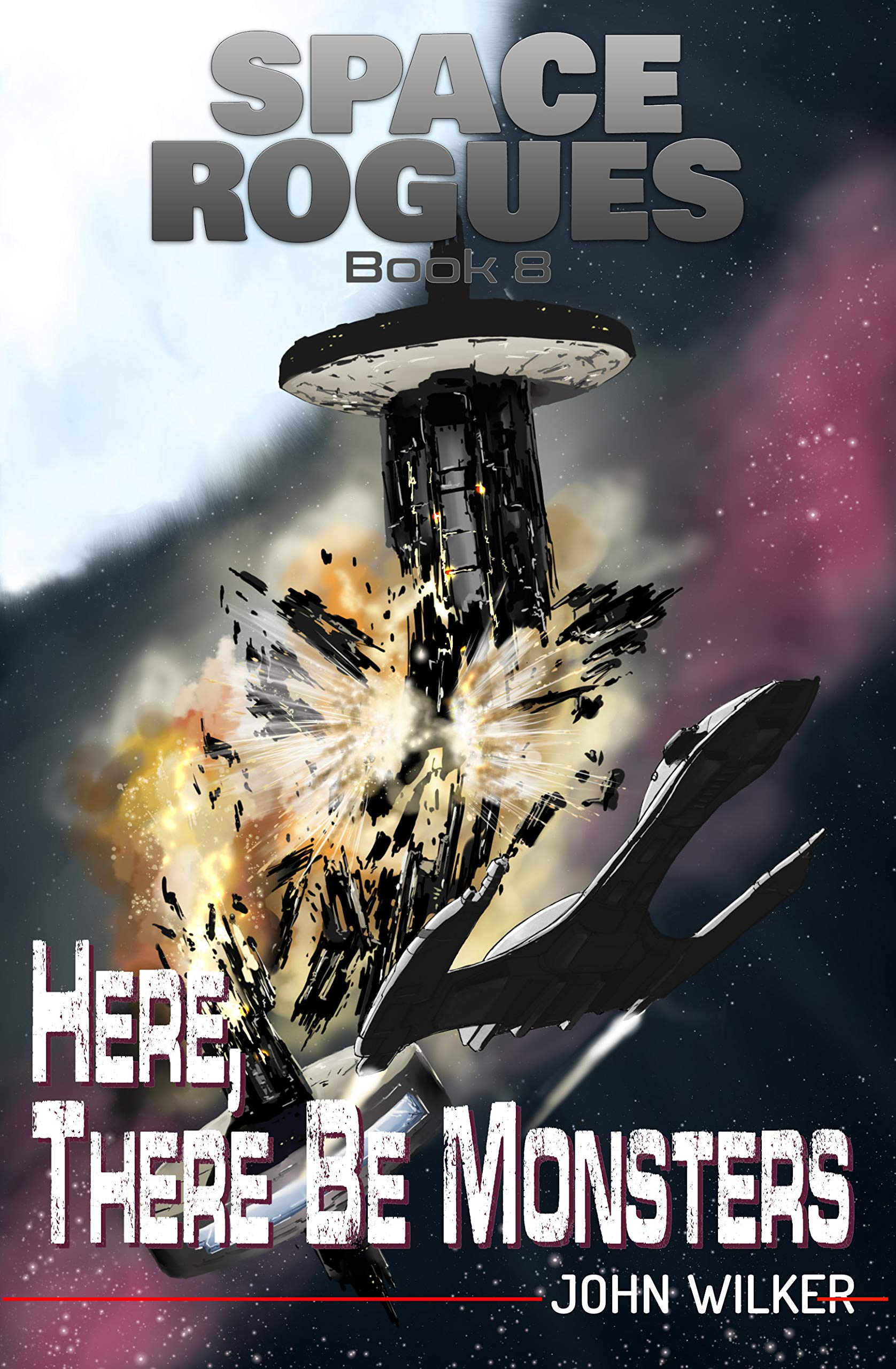 Here There Be Monsters (Space Rogues Book 8)