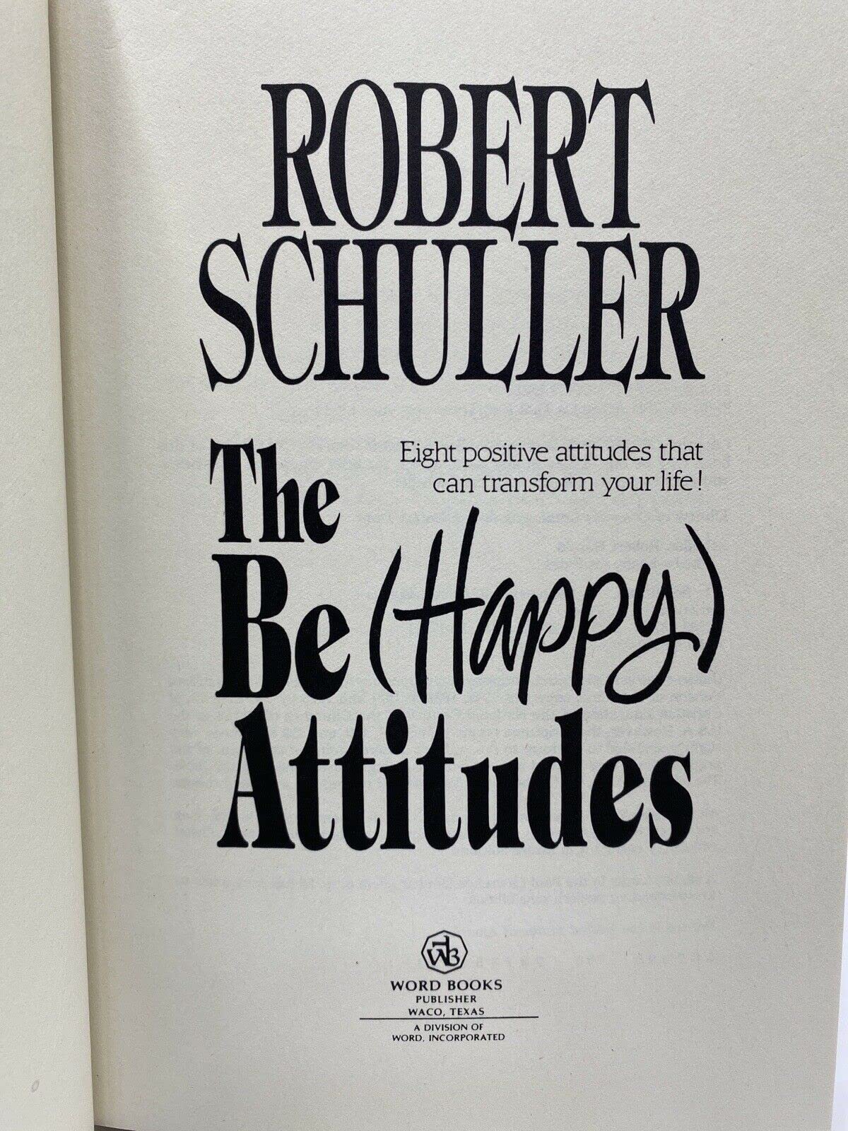 Buy The Be (Happy Attitudes : Eight Positive Attitudes That Can Transform Your Life!) — BookShops.in
