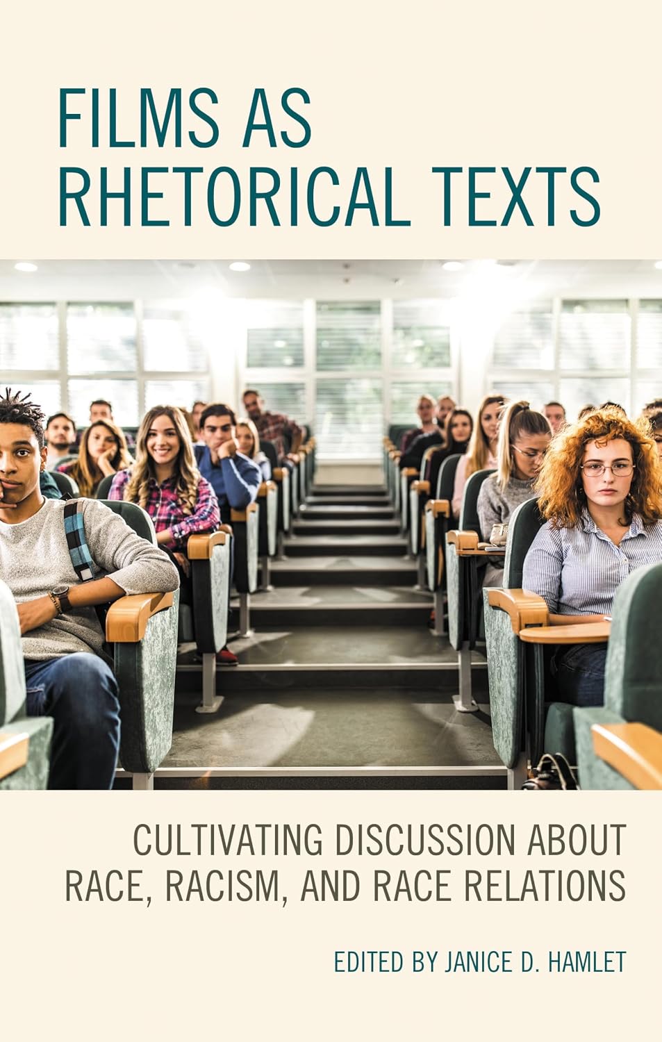 Films as Rhetorical Texts: Cultivating Discussion about Race, Racism, and Race Relations