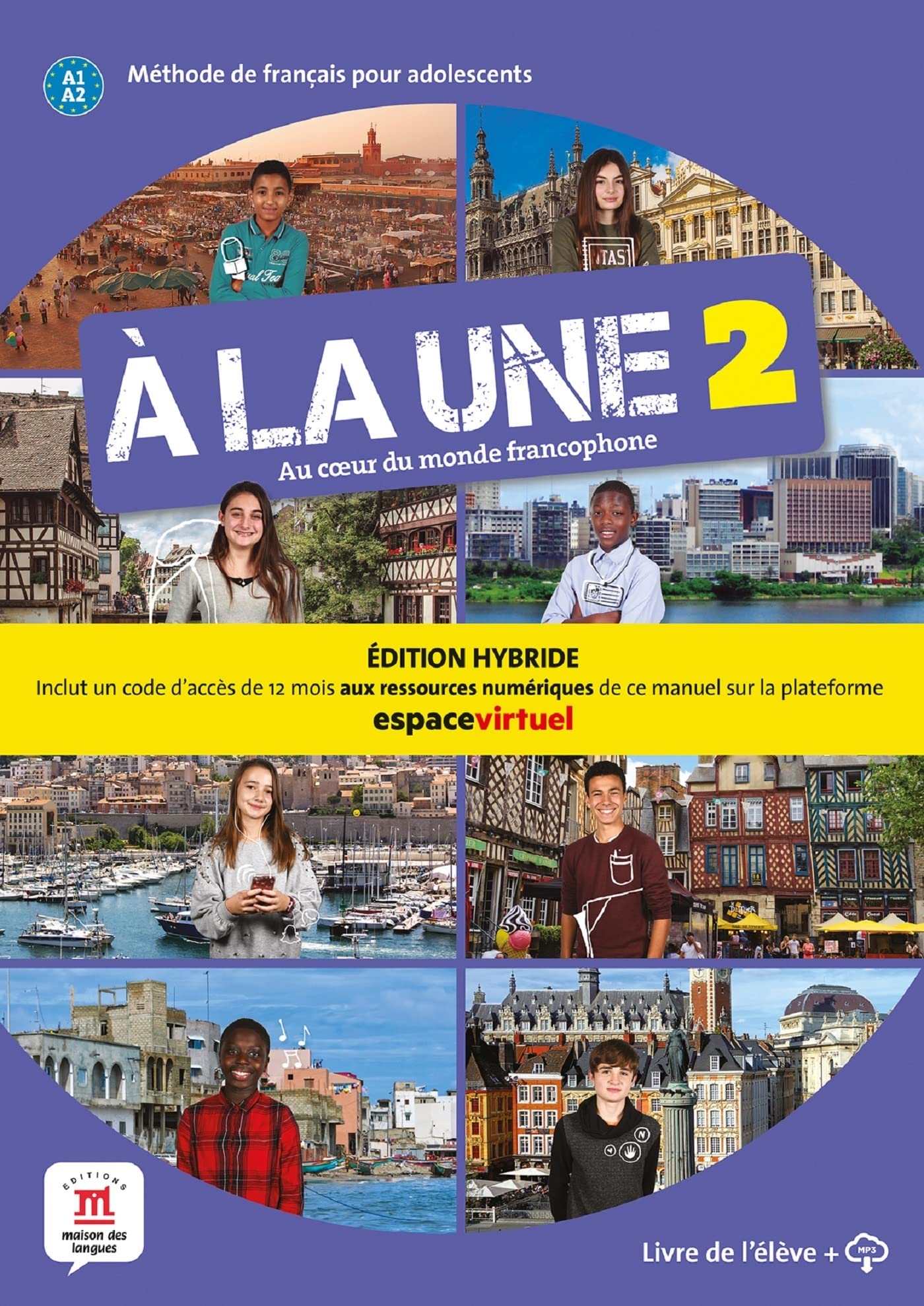 À la une 2 - Livre Édition hybride: methode de francais pour adolescents