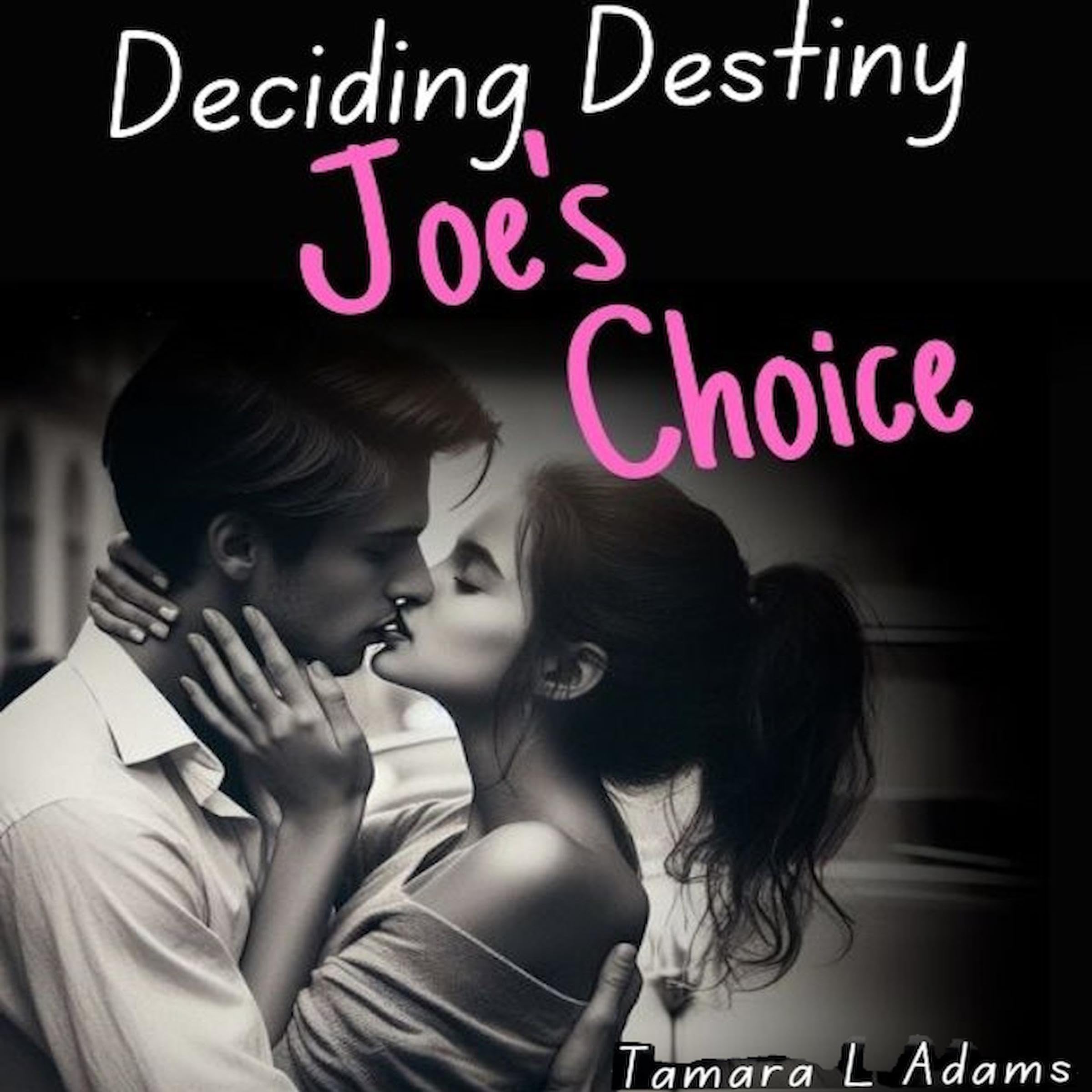 Cover art for Deciding Destiny: Joe's Choice