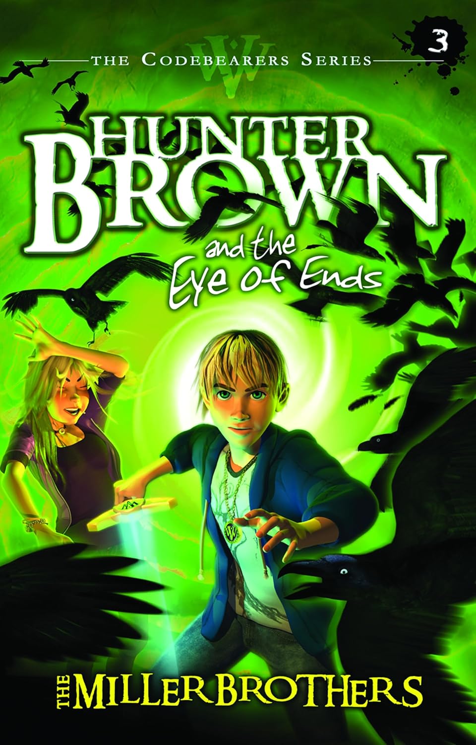 Amazon.com: Hunter Brown and the Eye of Ends (Codebearers #3 ...