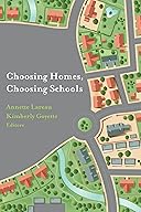 Choosing Homes, Choosing Schools cover