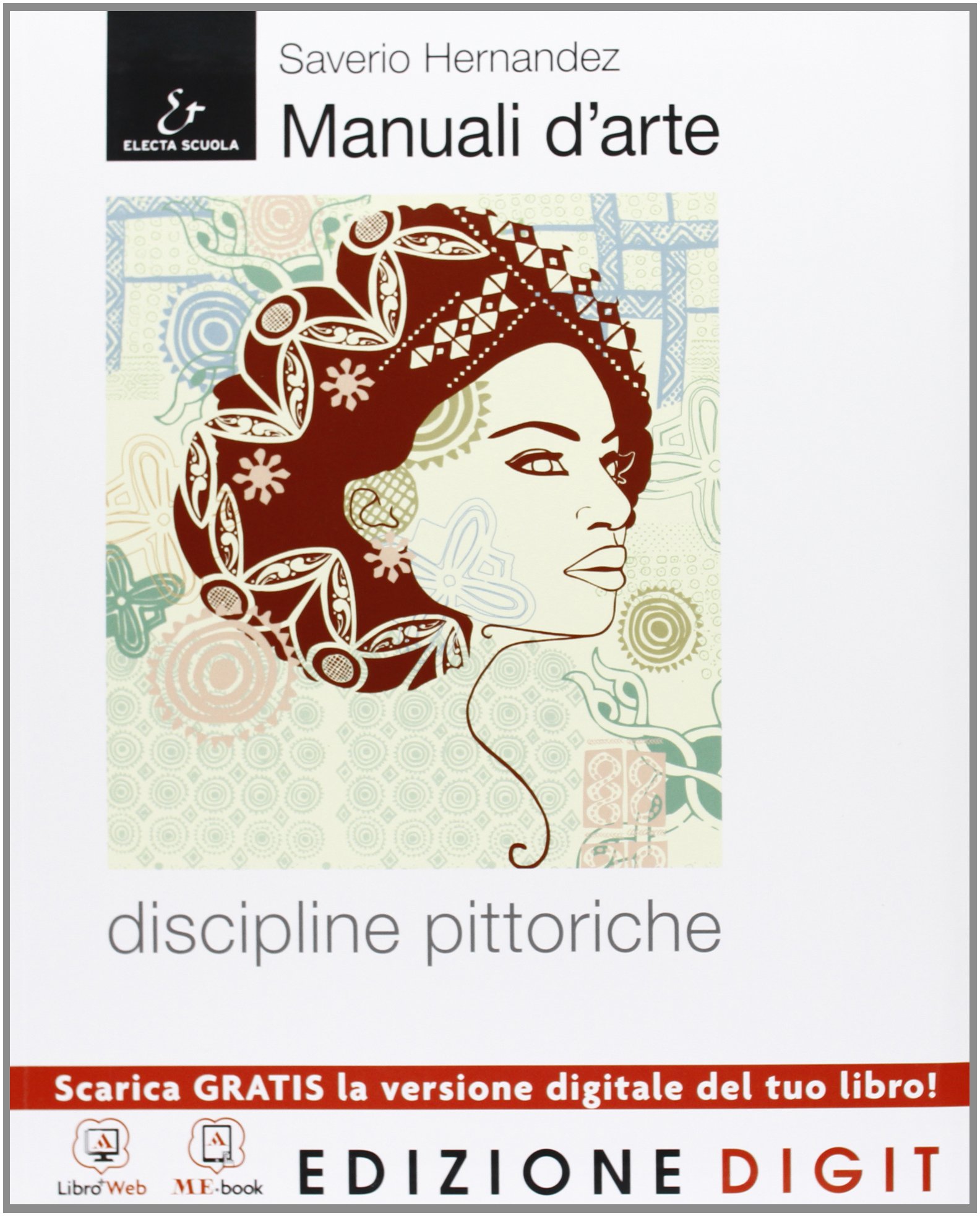 Discipline Grafiche E Pittoriche - Libro Per Licei E Ist. Magistrali | Con Espansione Online