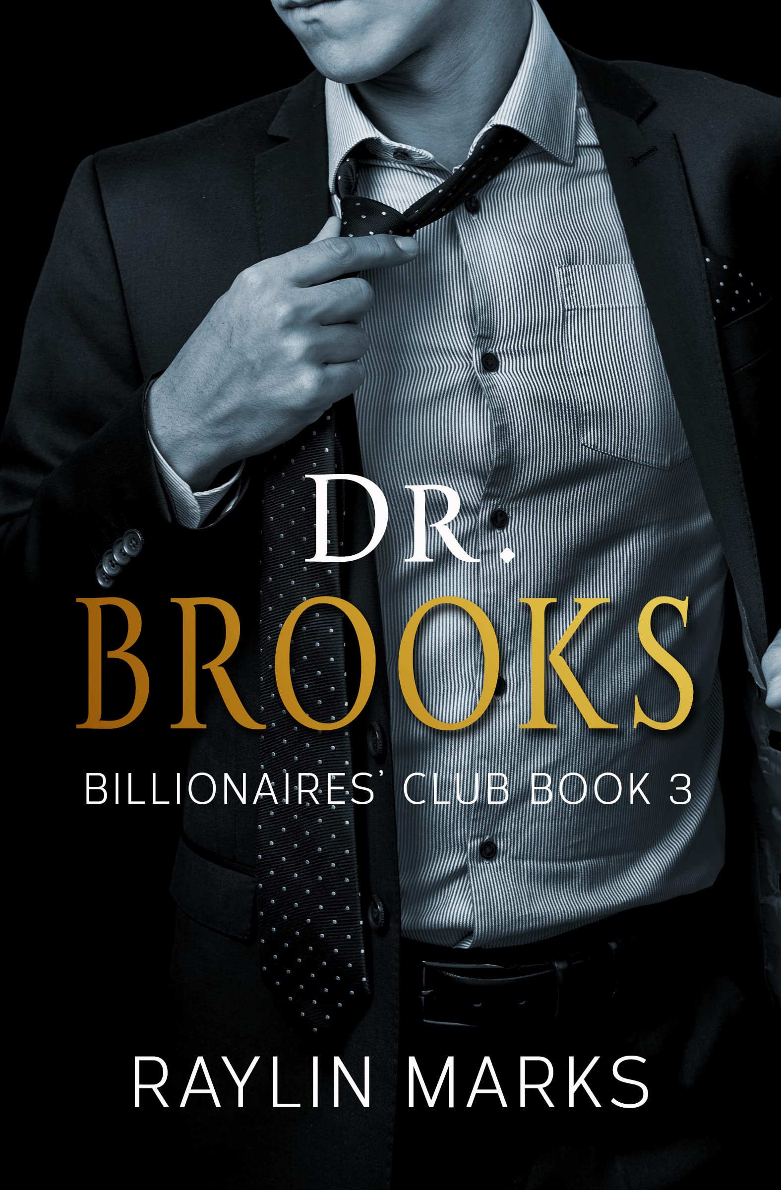 Dr. Brooks: Billionaires' Club Book 3 (Billionaires' Club Series)