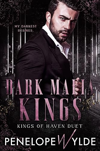 Dark Mafia Kings: A Reverse Harem Dark Mafia Romance (Kings of Haven Book 1)
