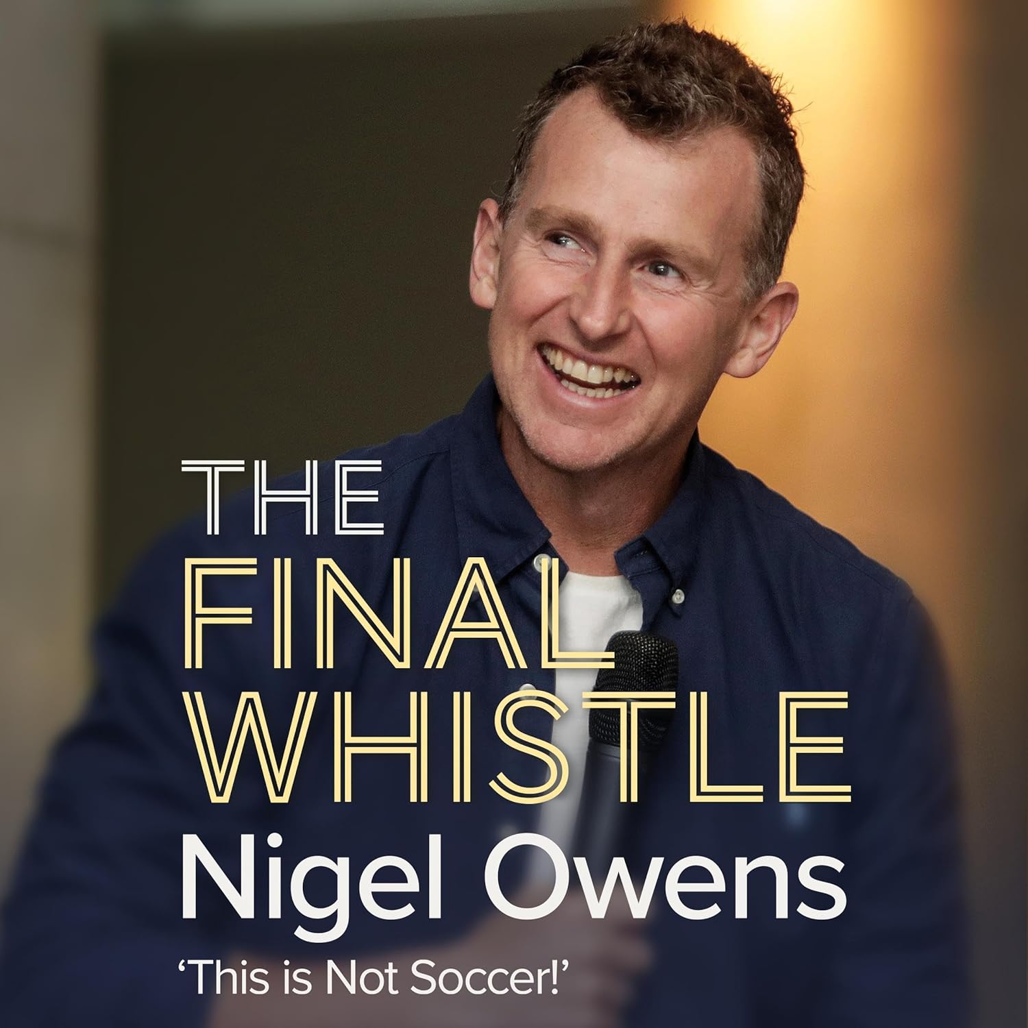 The Final Whistle (Audible Audio Edition) Nigel Owens