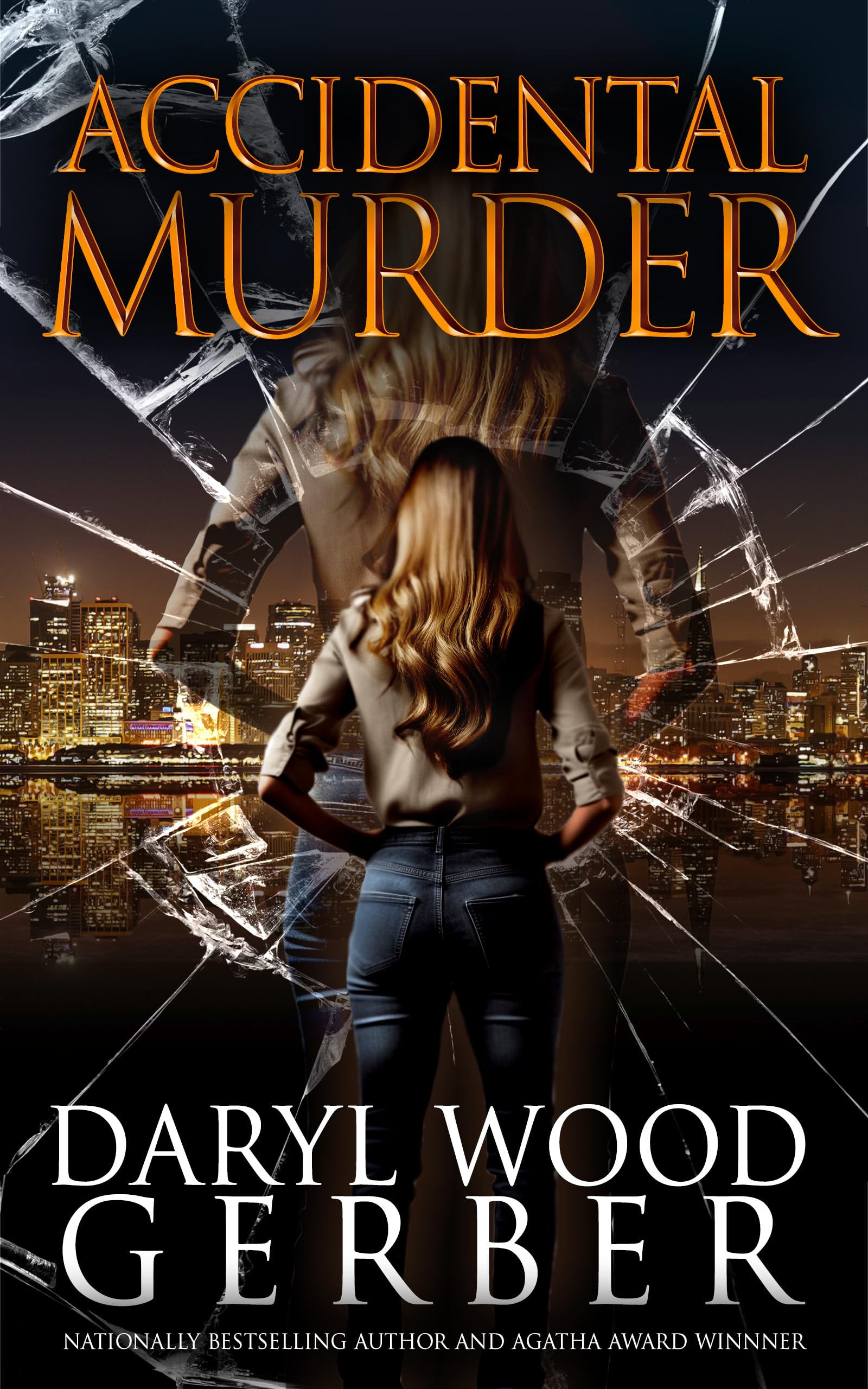 Accidental Murder (Daryl Wood Gerber Standalone Thrillers Book 3)