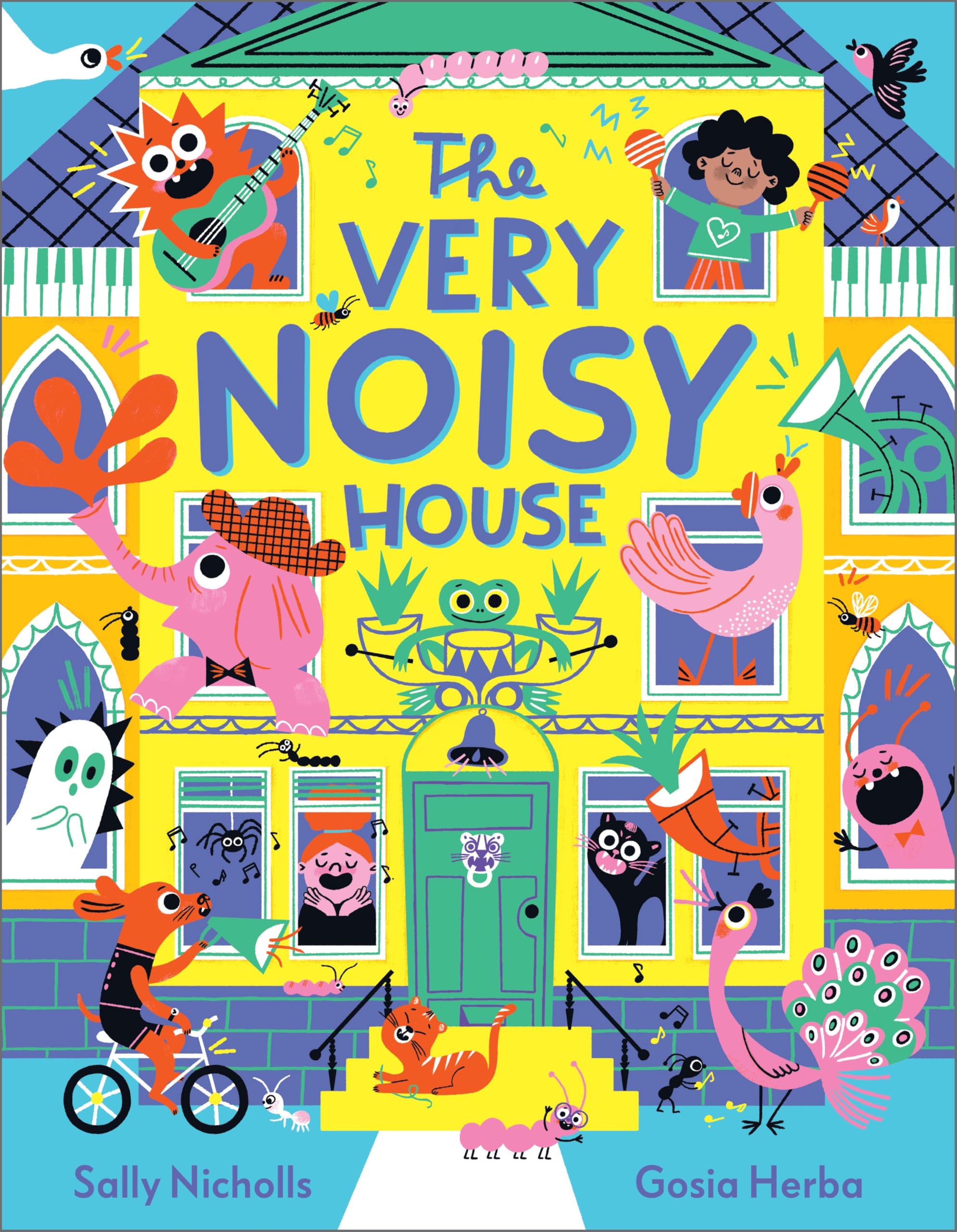 Sally Nicholls The Very Noisy House Hardback Book