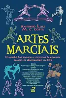 Artes marciais: o mundo das técnicas e sistemas de combate pessoal da Antiguidade até hoje