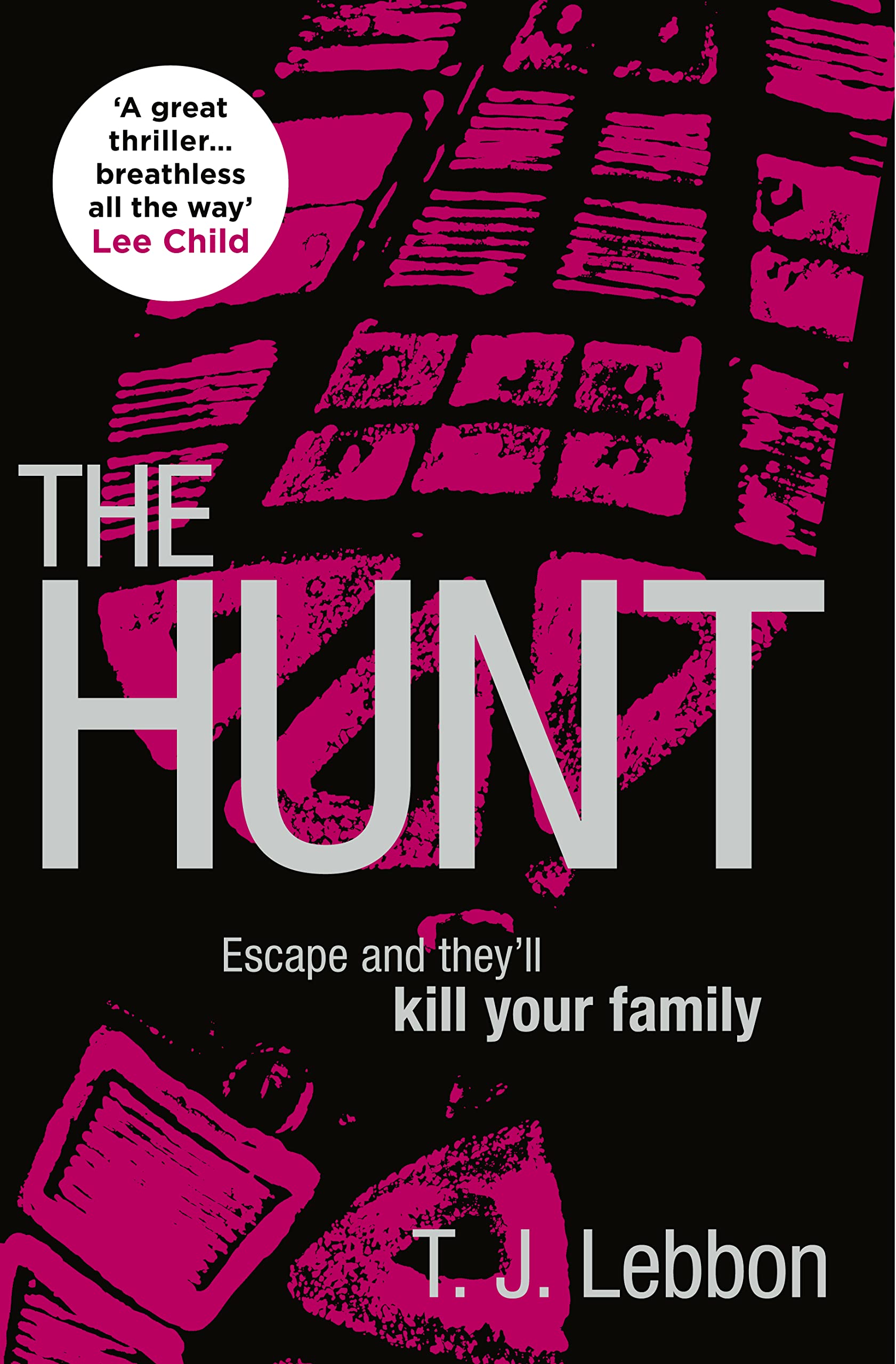 The Hunt T.J. Lebbon (Paperback) Book NEW Thriller