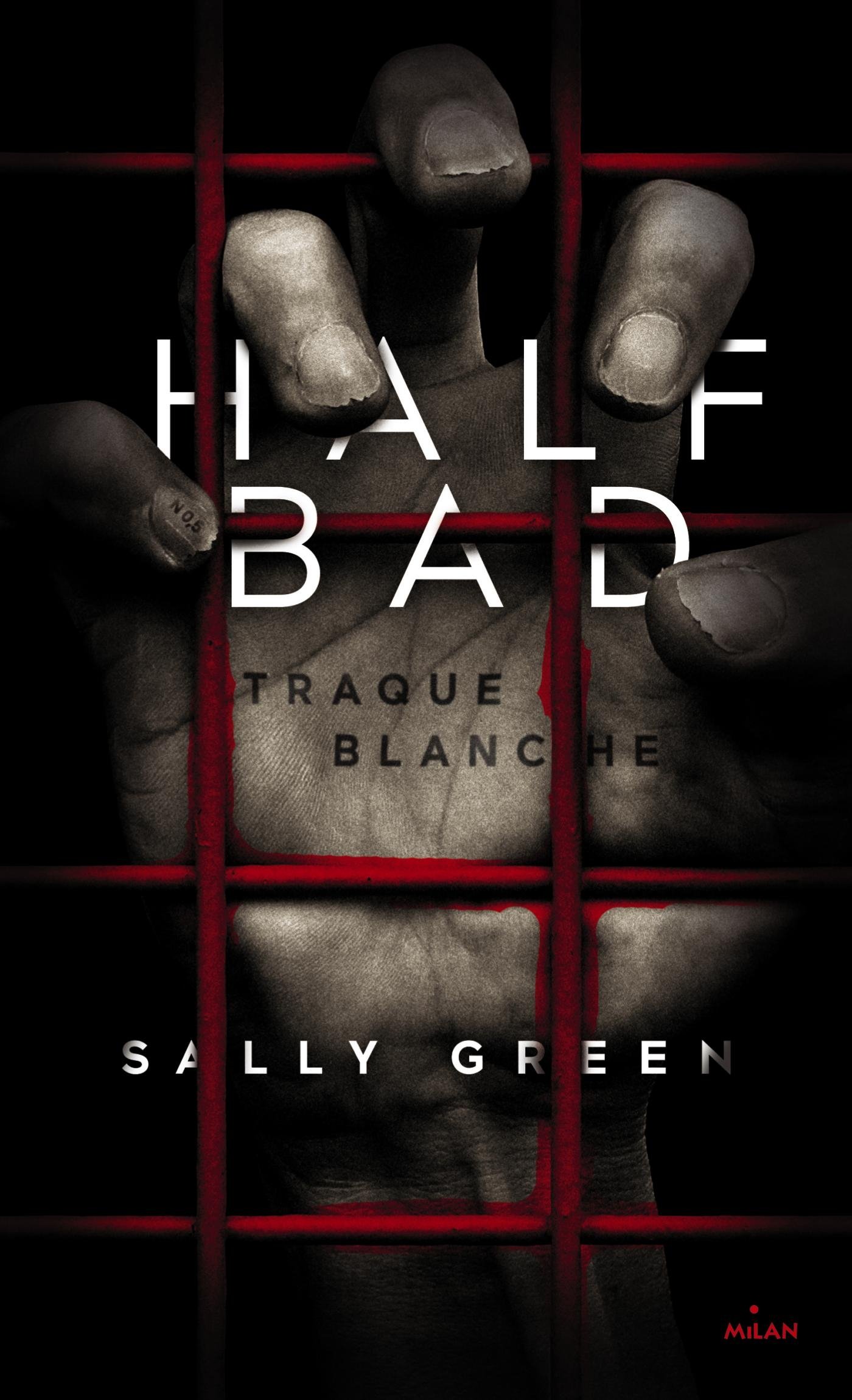 Avis Sur Half Bad : Mal Et Fils Half Bad, Tome 01: Traque blanche : Green, Sally, Cambolieu, Marie:  Amazon.fr: Livres