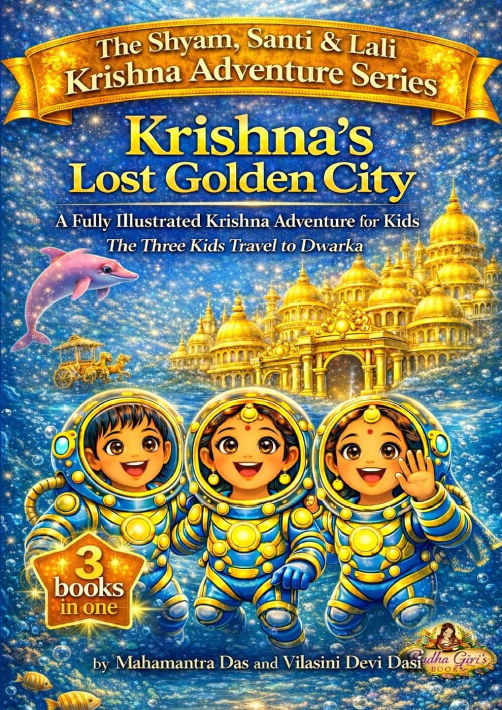 Krishna's Lost Golden City ,: Fully Illustrated Adventure series of the 3 kids