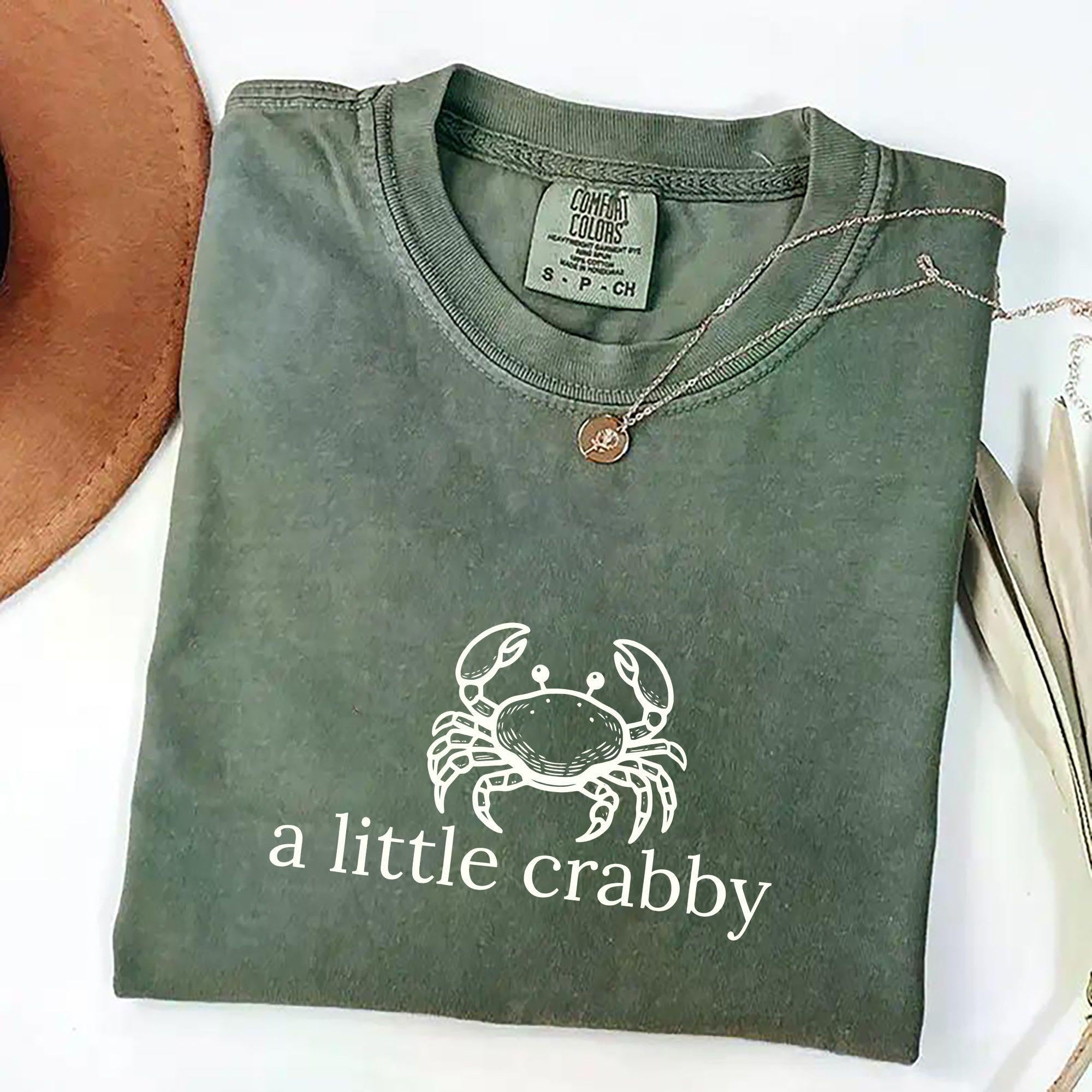 A Little Crabby Shirt Comfort Colors &hellip;