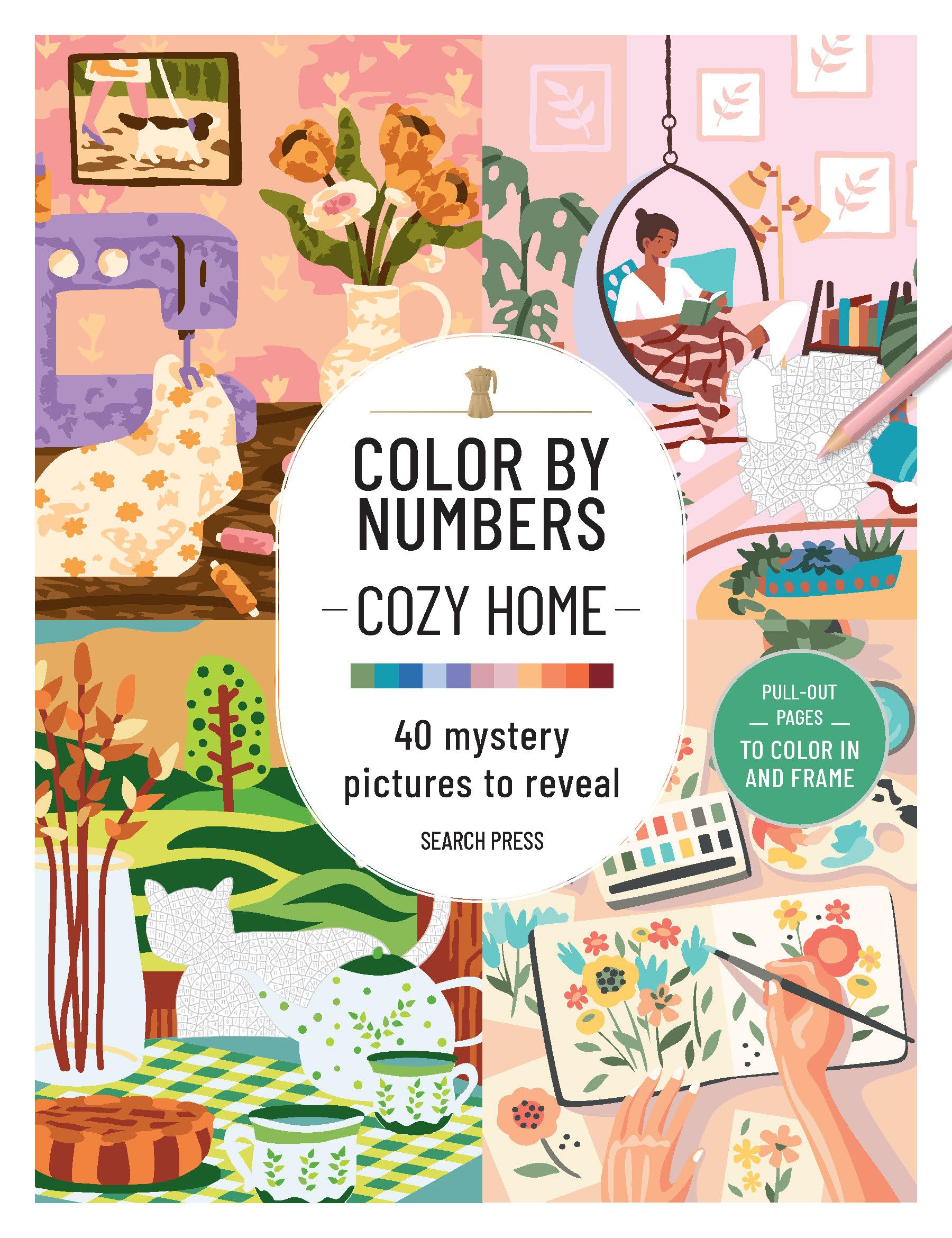 Color by Numbers: Cozy Home: 40 mystery pictures to reveal