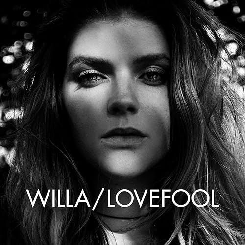 Lovefool By Willa On Amazon Music Amazon Com amazon com