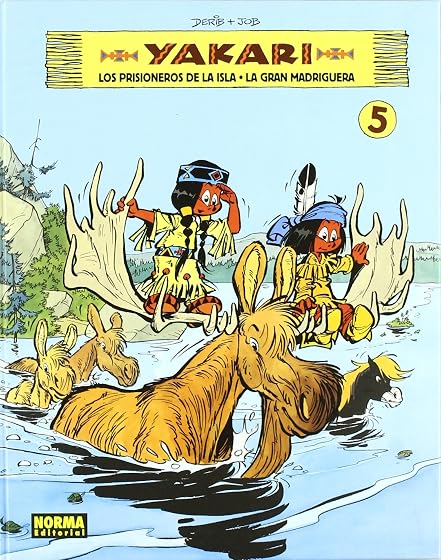 Yakari Vol. 5. Los Prisioneros de la Isla/ la Gran Madriguera