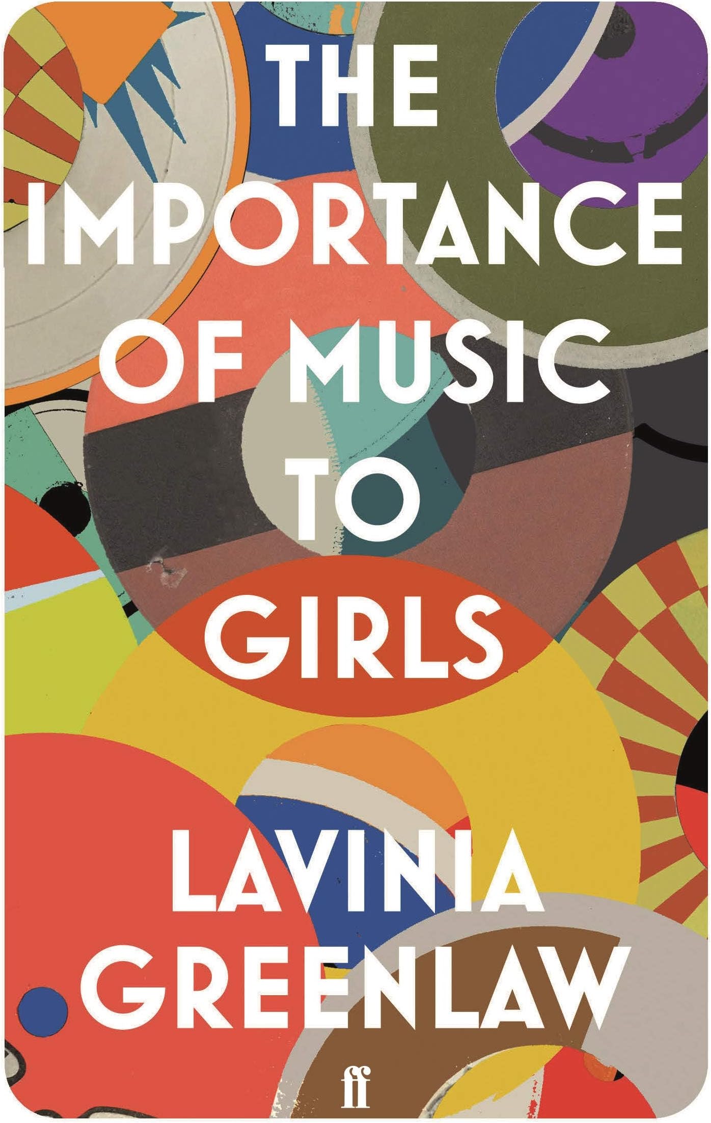 The Importance of Music to Girls: Lavinia Greenlaw Paperback – 30 Mar. 2017