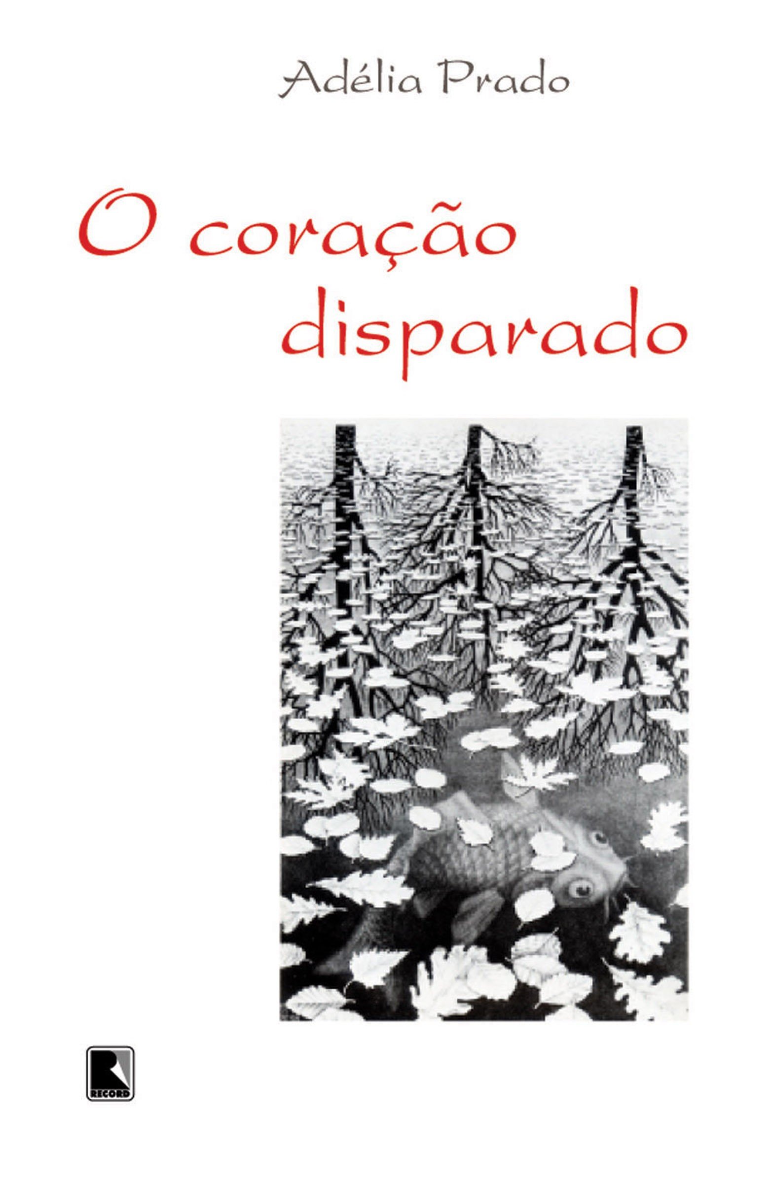O coração disparado (Portuguese Edition)